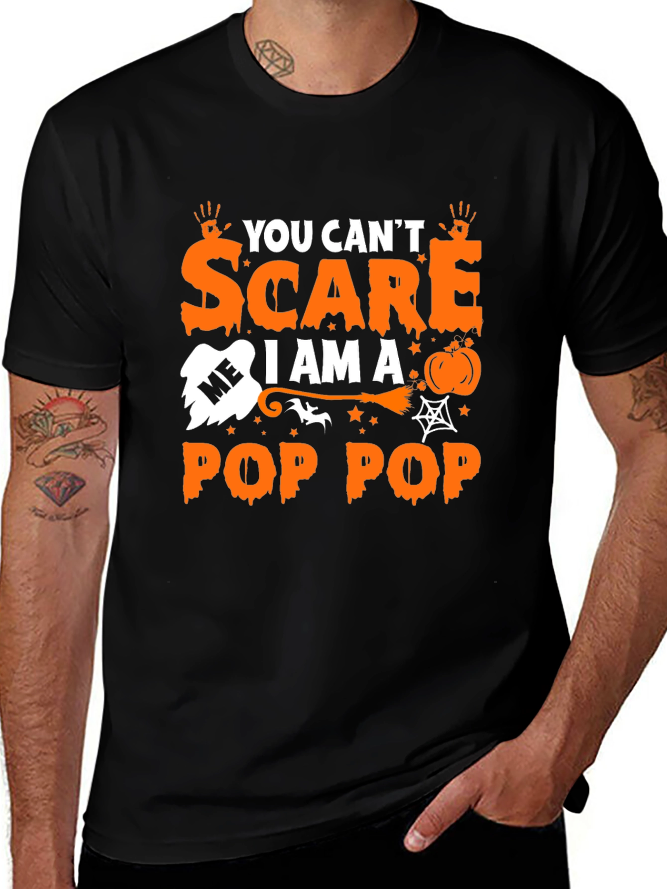 Variant 27 of You Can't Scare Me I Am A Pop Pop T-Shirt