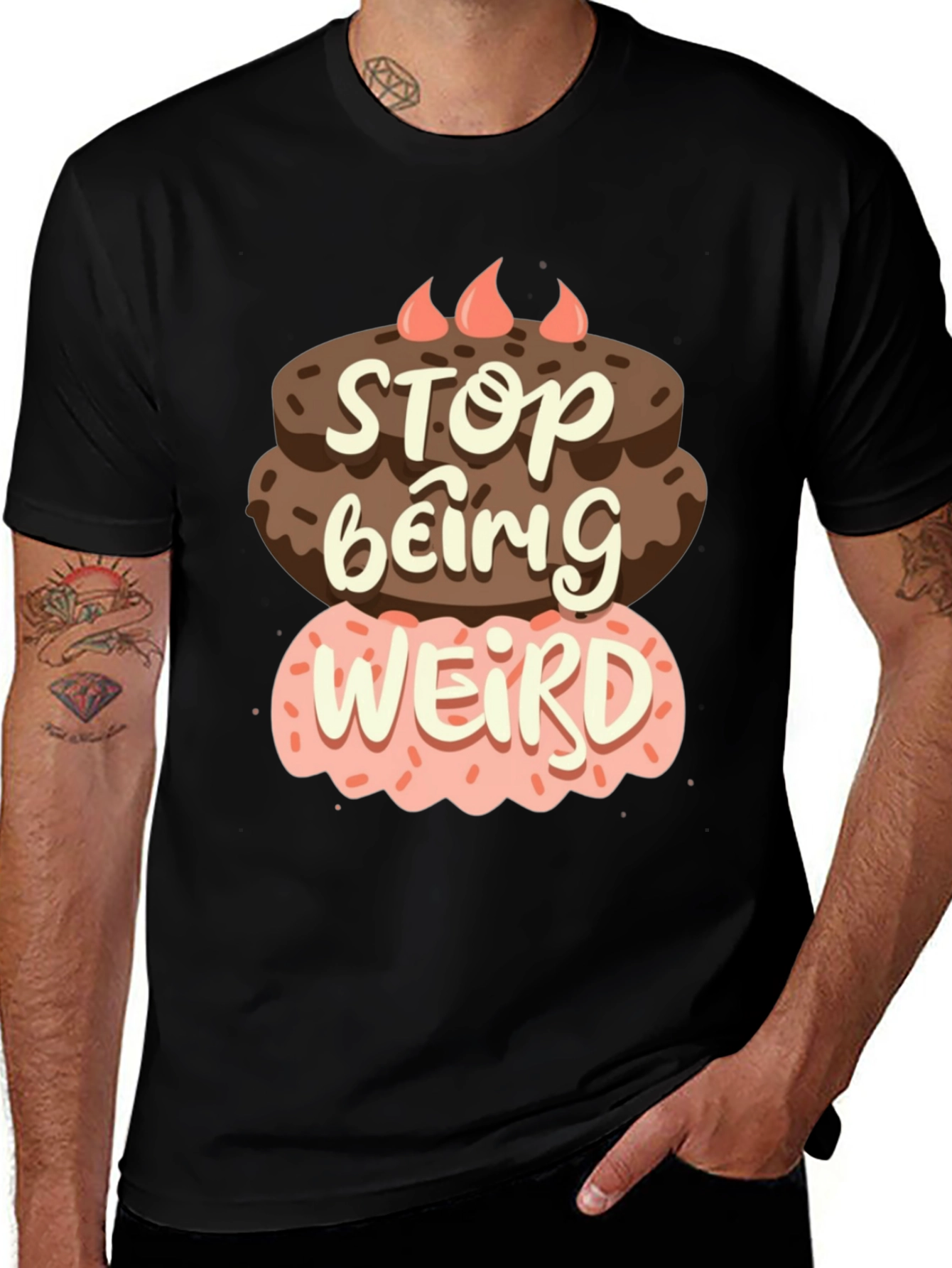 Variant 4 of Stop Being Weird Cake T-Shirt