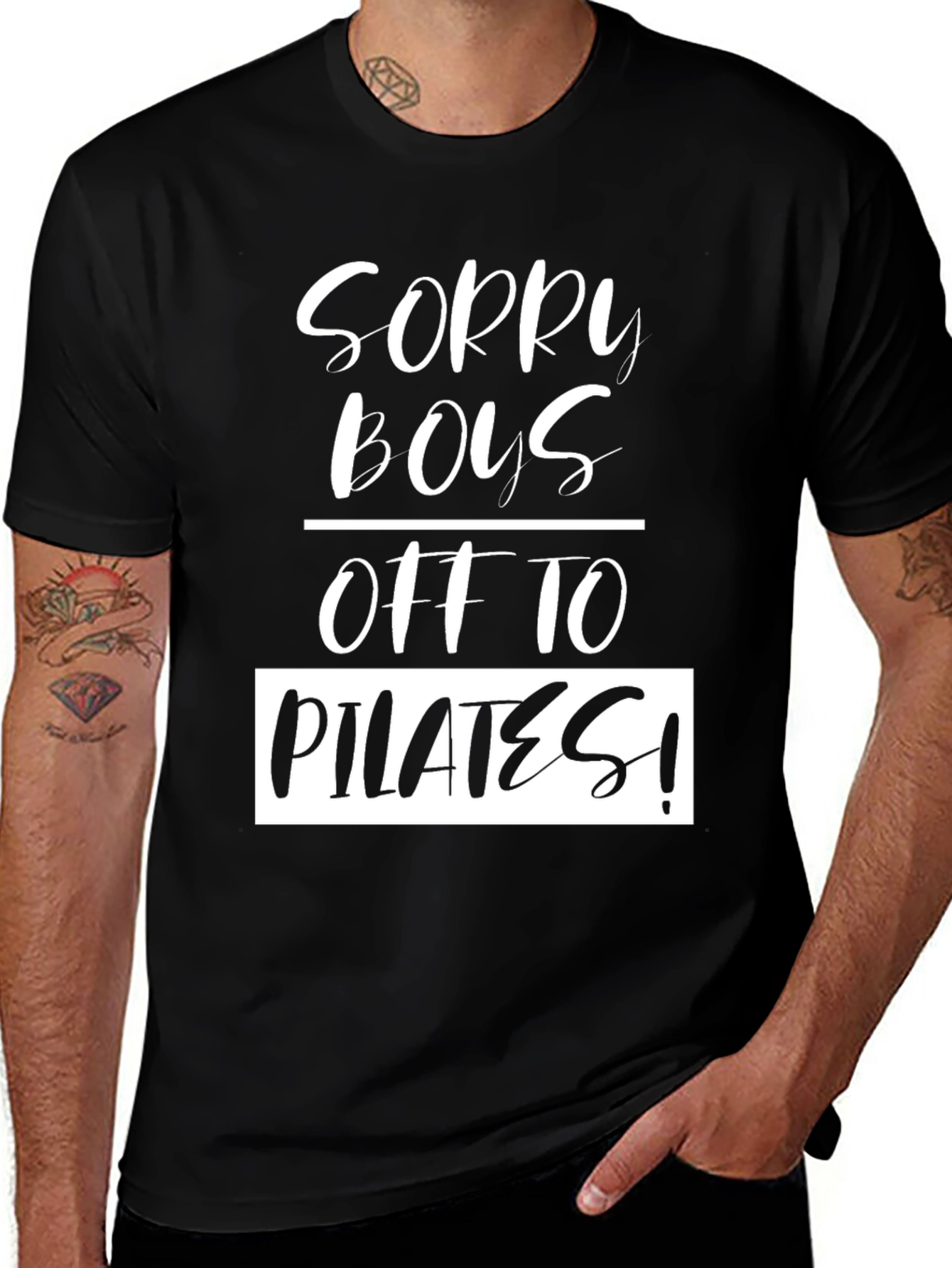 Sorry Boys Off To Pilates! Black T-Shirt