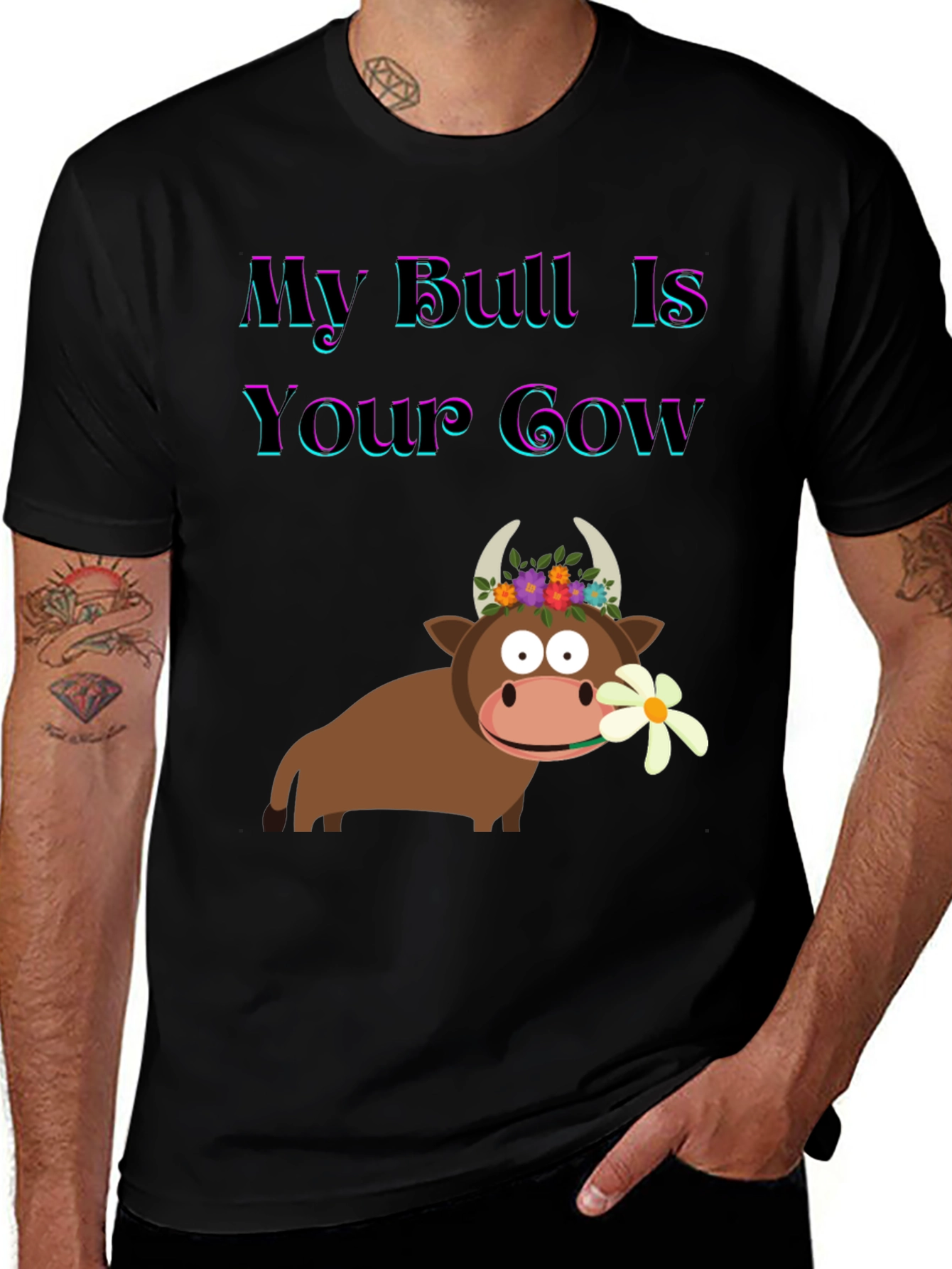 Variant 18 of Funny My Bull Is Your Cow Graphic T-Shirt