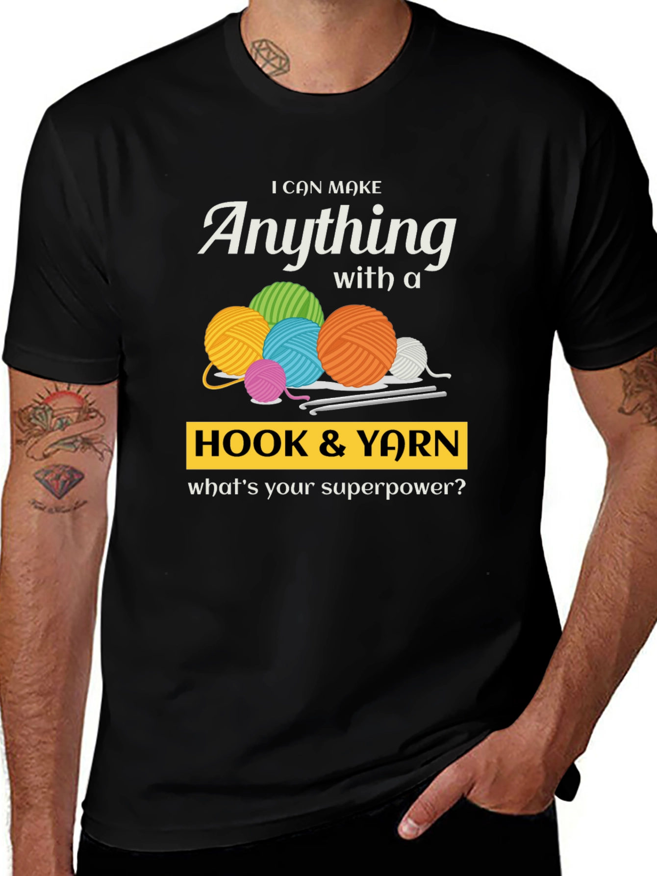 I Can Make Anything Hook & Yarn Graphic T-Shirt