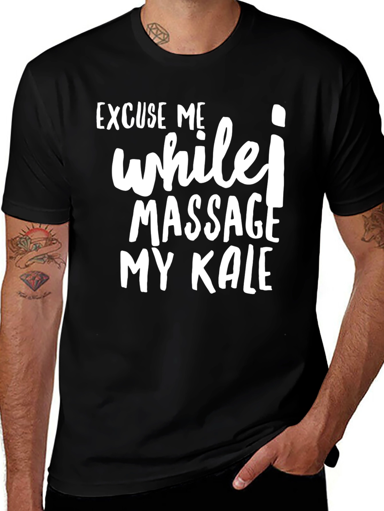 Variant 7 of Excuse Me While I Massage My Kale Black T-Shirt