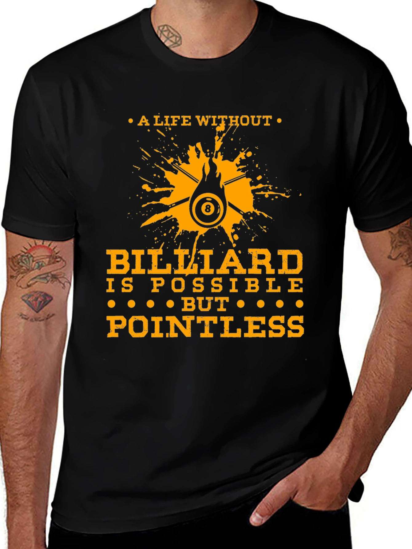 Variant 30 of Billiard T-Shirt: A Life Without Billiards Is Pointless