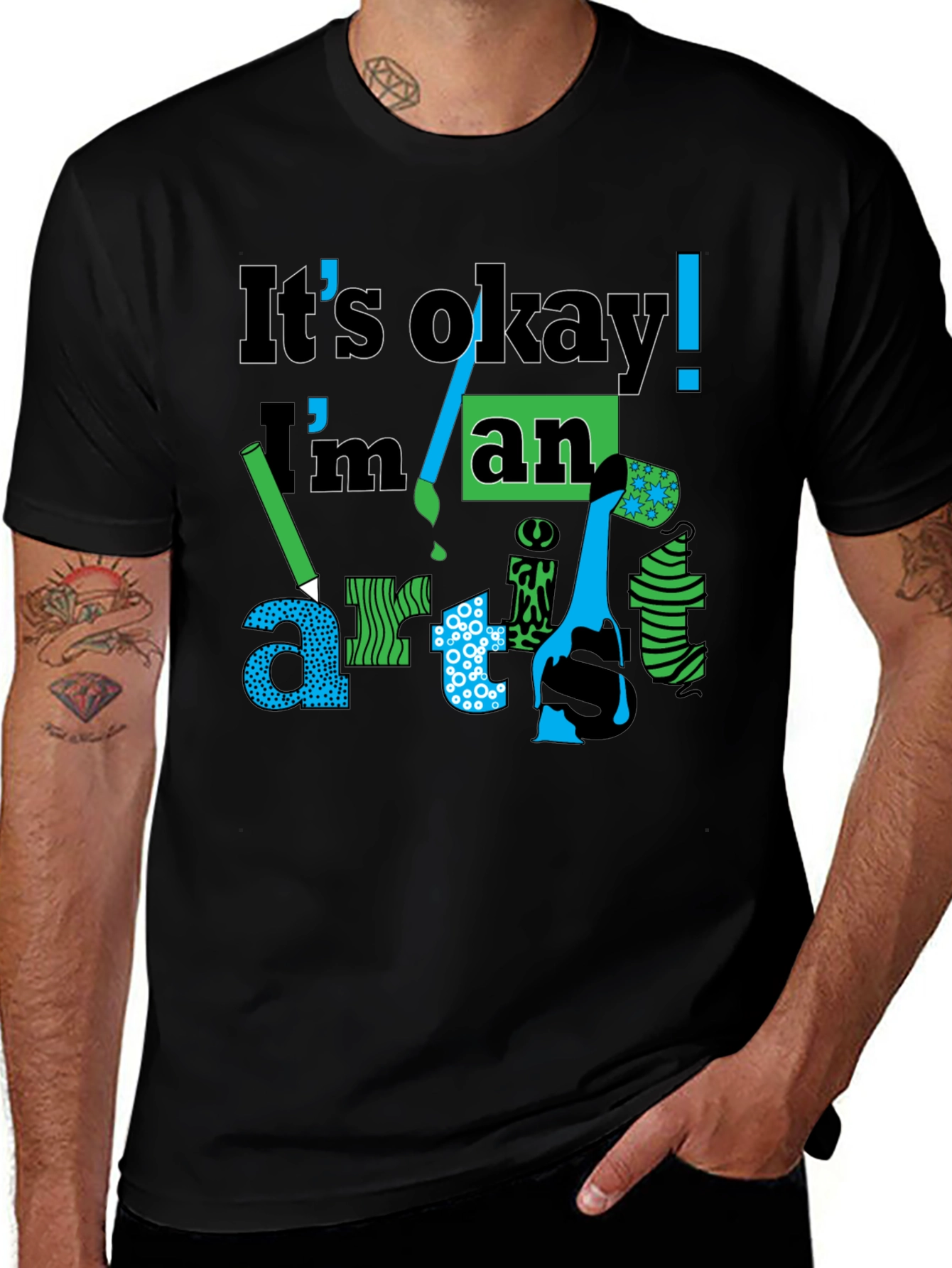 Variant 20 of It's Okay! I'm an Artist T-Shirt