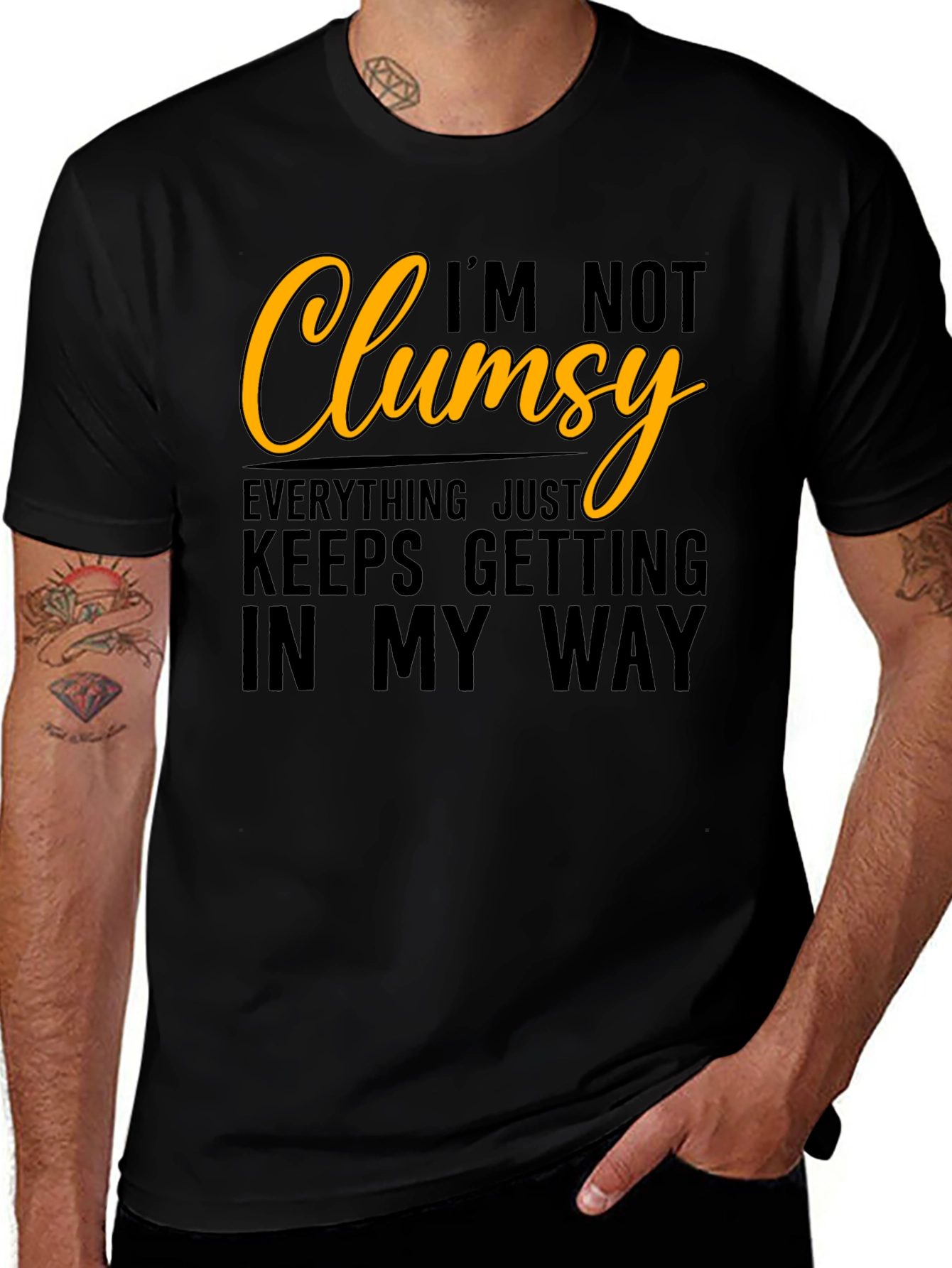 Variant 19 of Funny Graphic Tee - I'm Not Clumsy T-Shirt