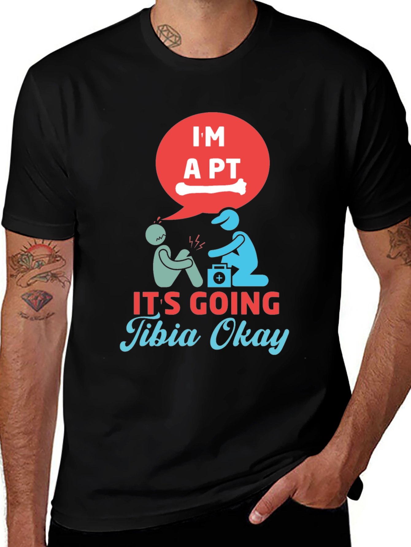 Variant 19 of Funny Physical Therapist "Tibia Okay" T-Shirt