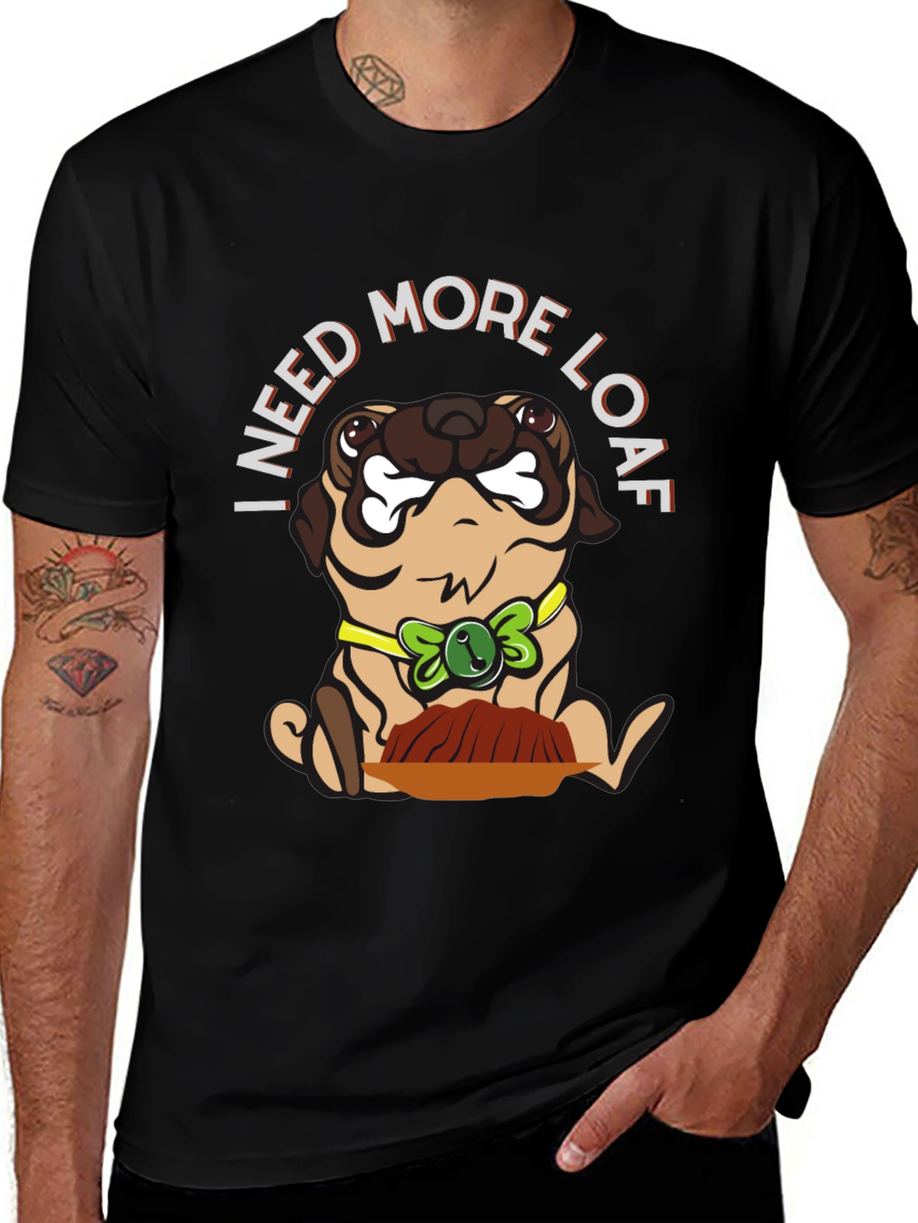 Variant 10 of I Need More Loaf Pug T-Shirt - Funny Dog Tee