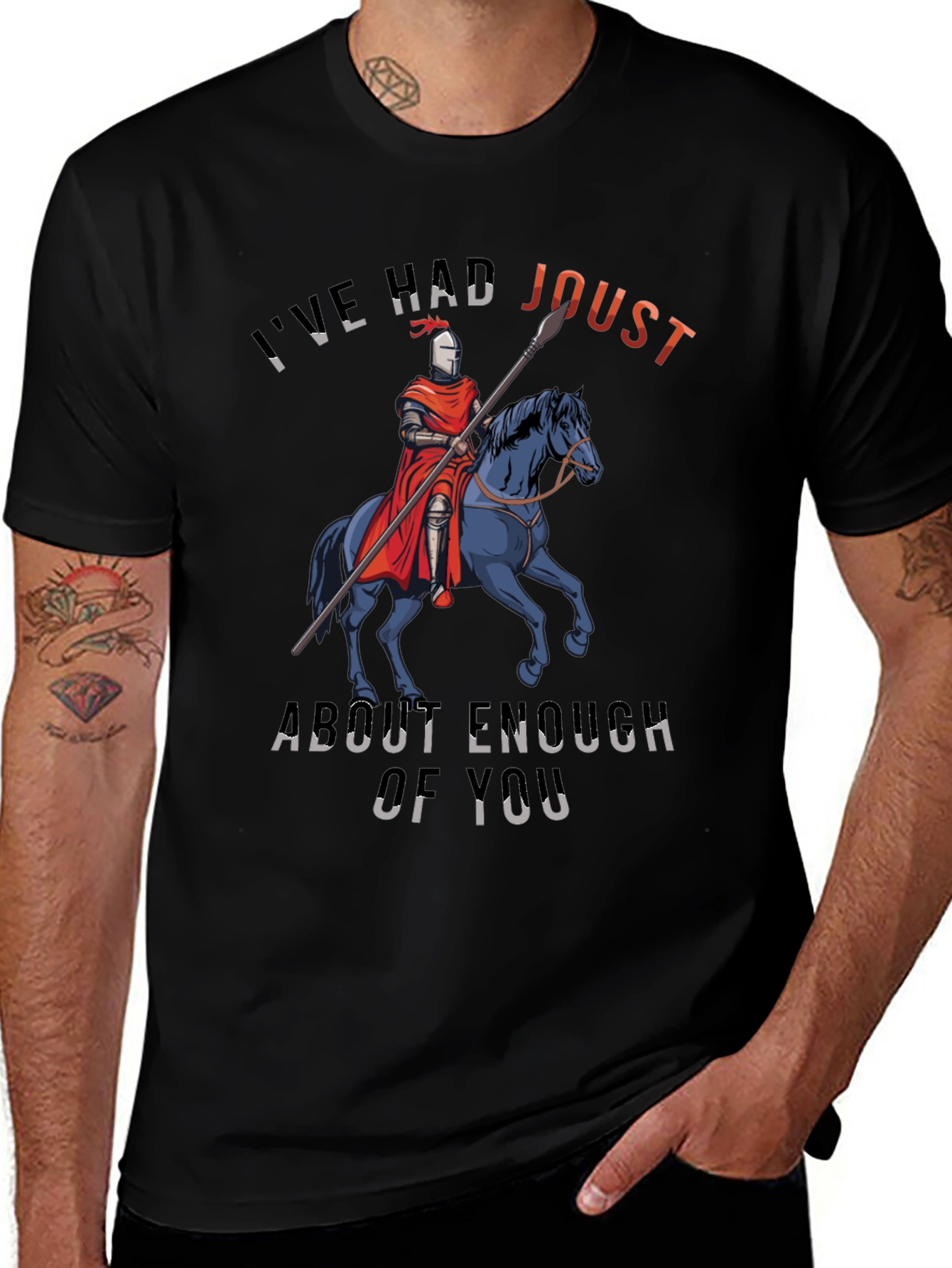 Variant 7 of I've Had Joust Enough T-Shirt, Knight Horse Tee