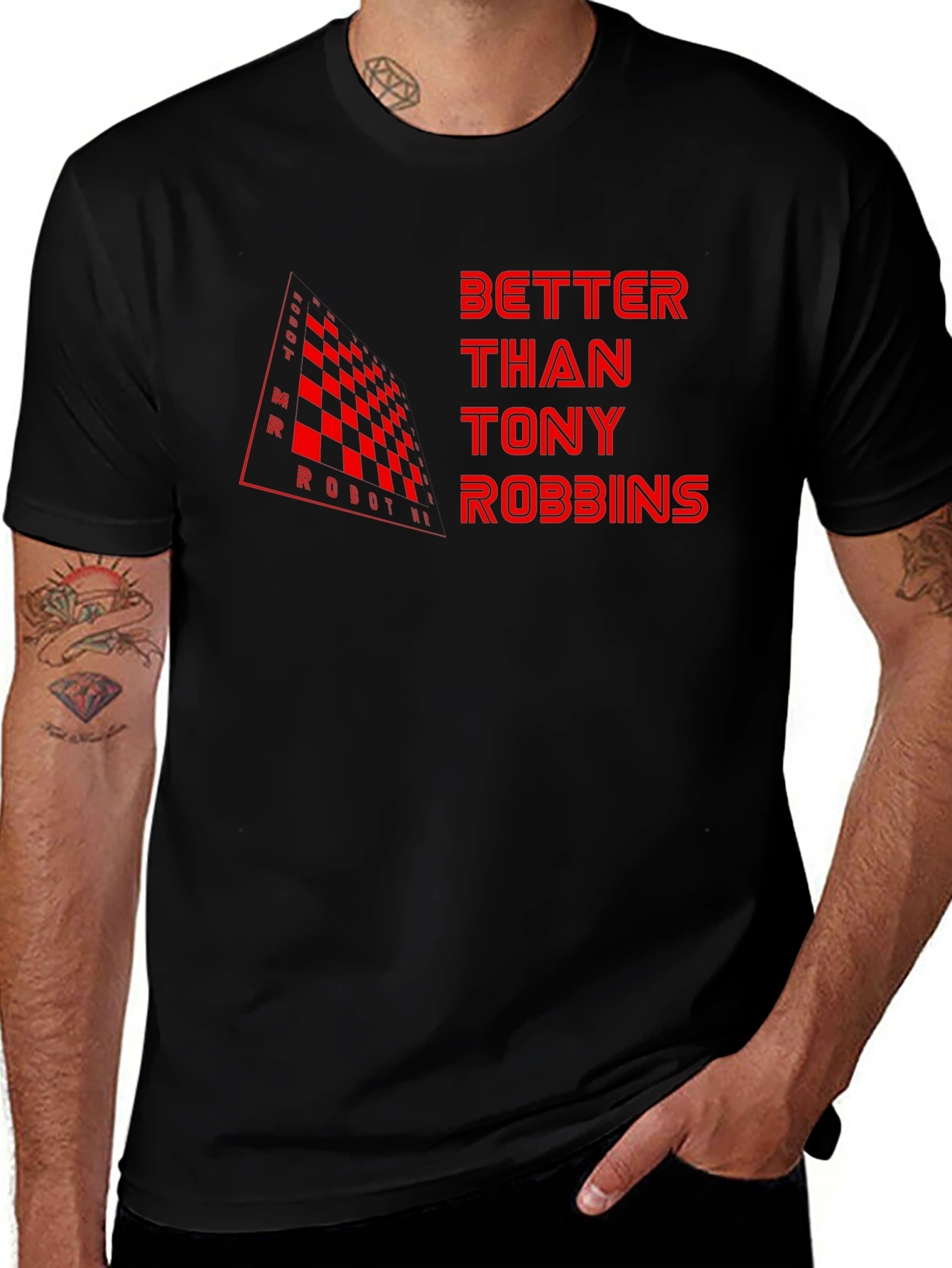 Variant 29 of Better Than Tony Robbins Graphic T-Shirt