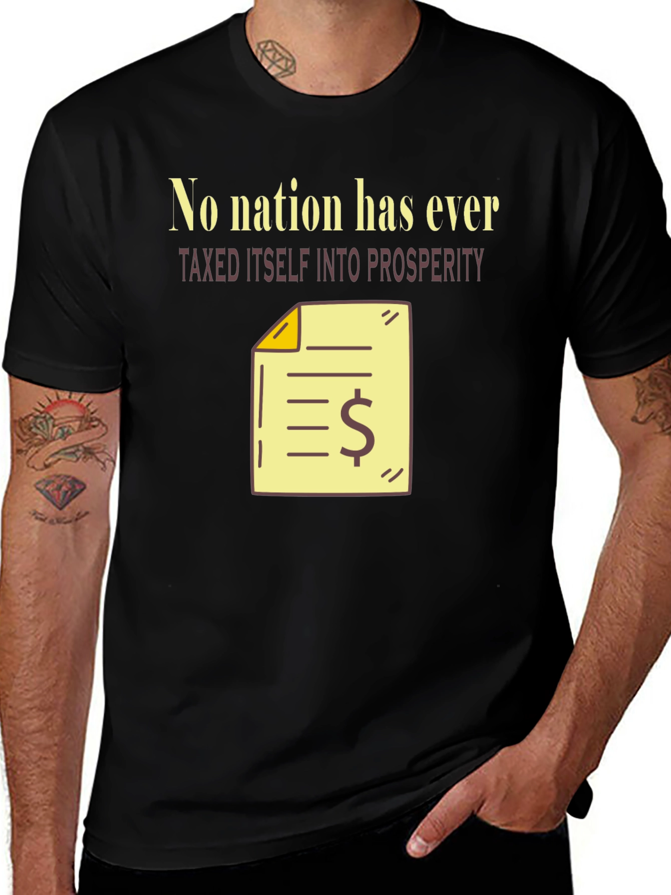 Variant 23 of Taxation T-Shirt - No Nation Has Ever Taxed Itself Into Prosperity