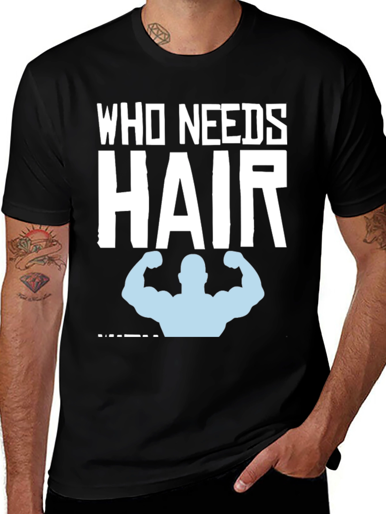 Variant 24 of Who Needs Hair? Funny Bald Gym T-Shirt