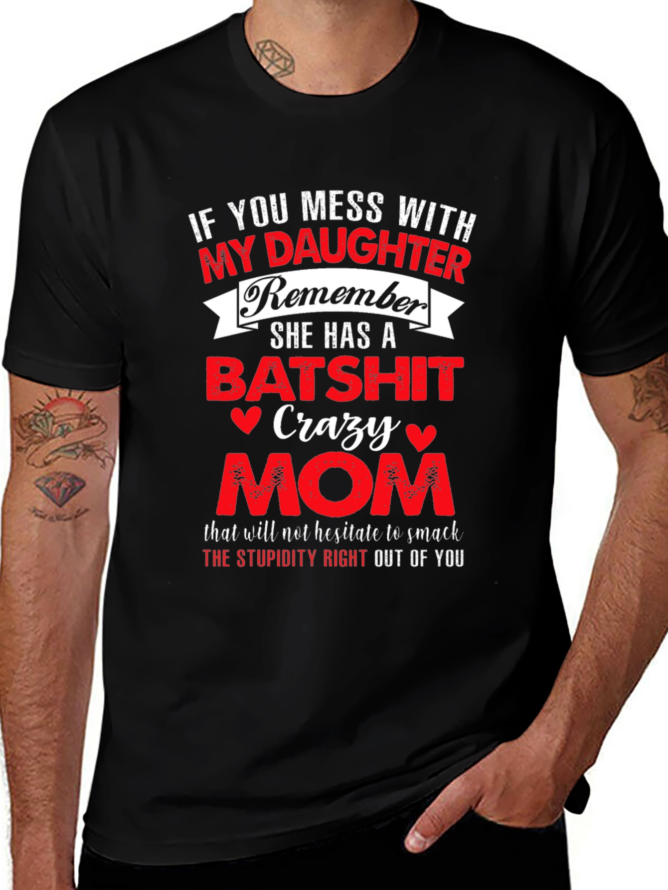 Variant 10 of Batsh*t Crazy Mom T-Shirt Daughter Protective Funny Graphic Tee