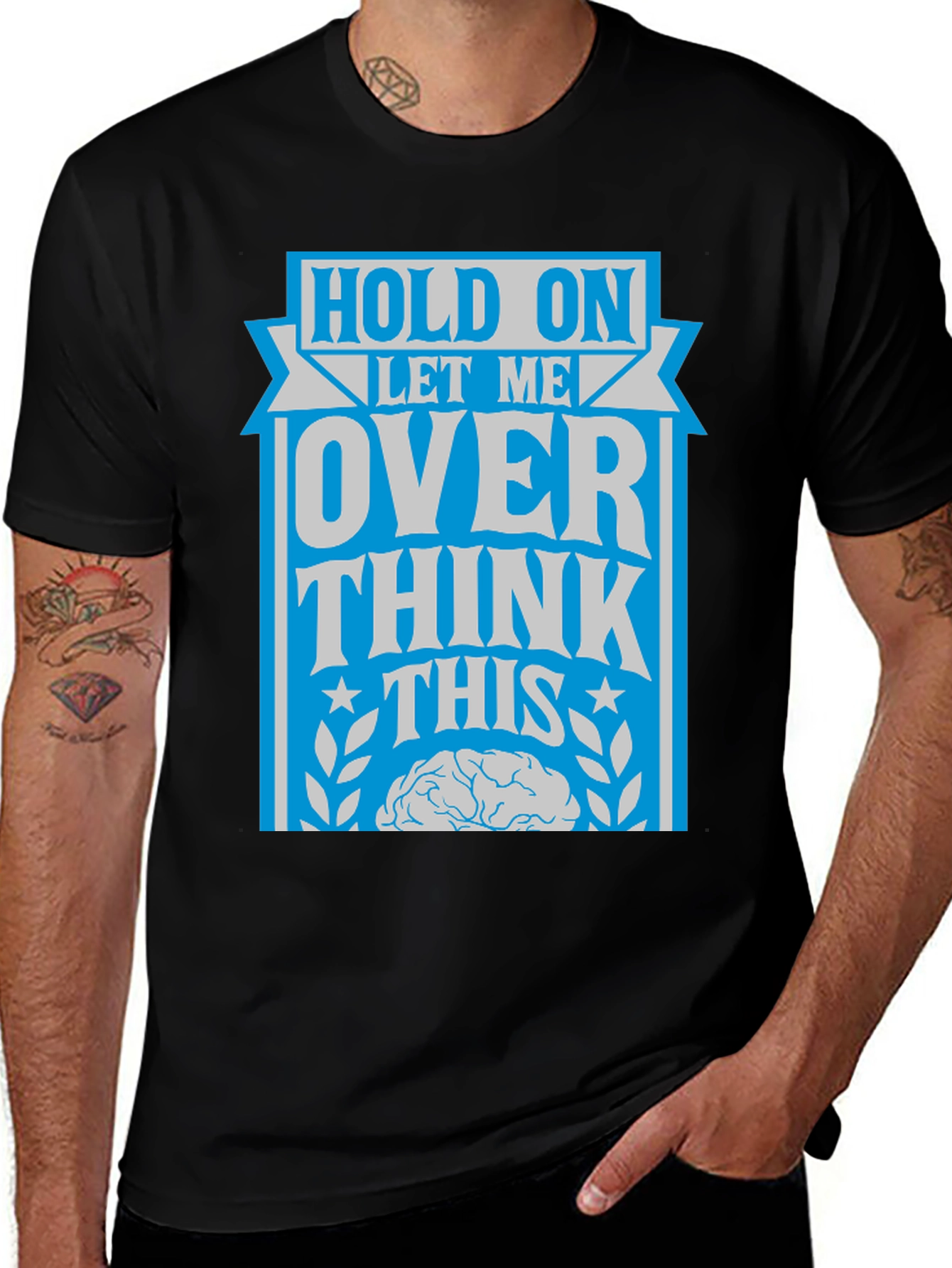 Variant 25 of Hold On Let Me Overthink This T-Shirt