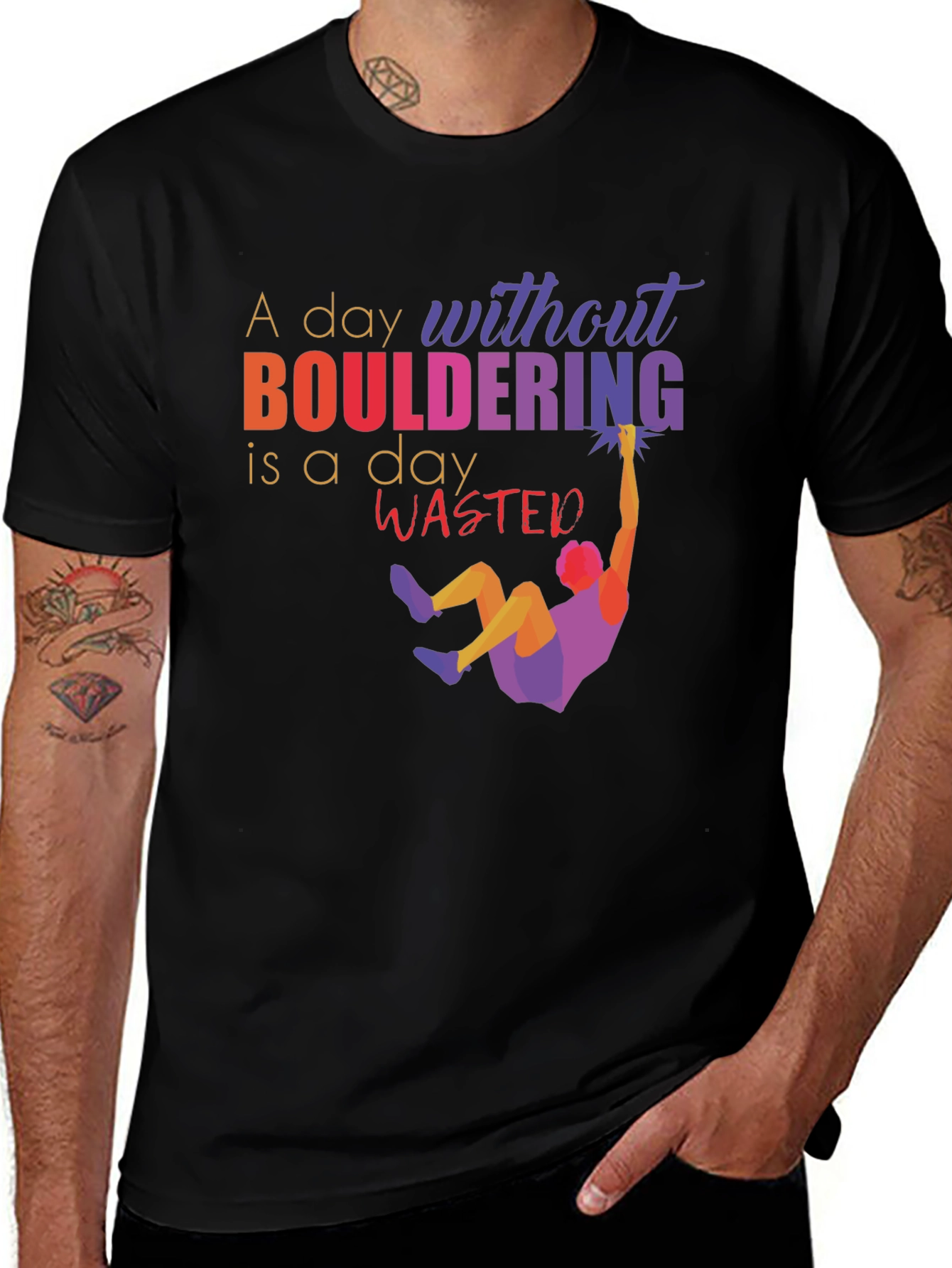 Variant 30 of Bouldering T-Shirt - A Day Without is Wasted