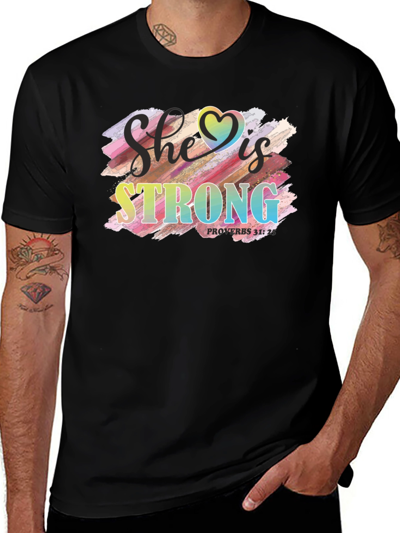 She is Strong T-Shirt, Proverbs 31:25