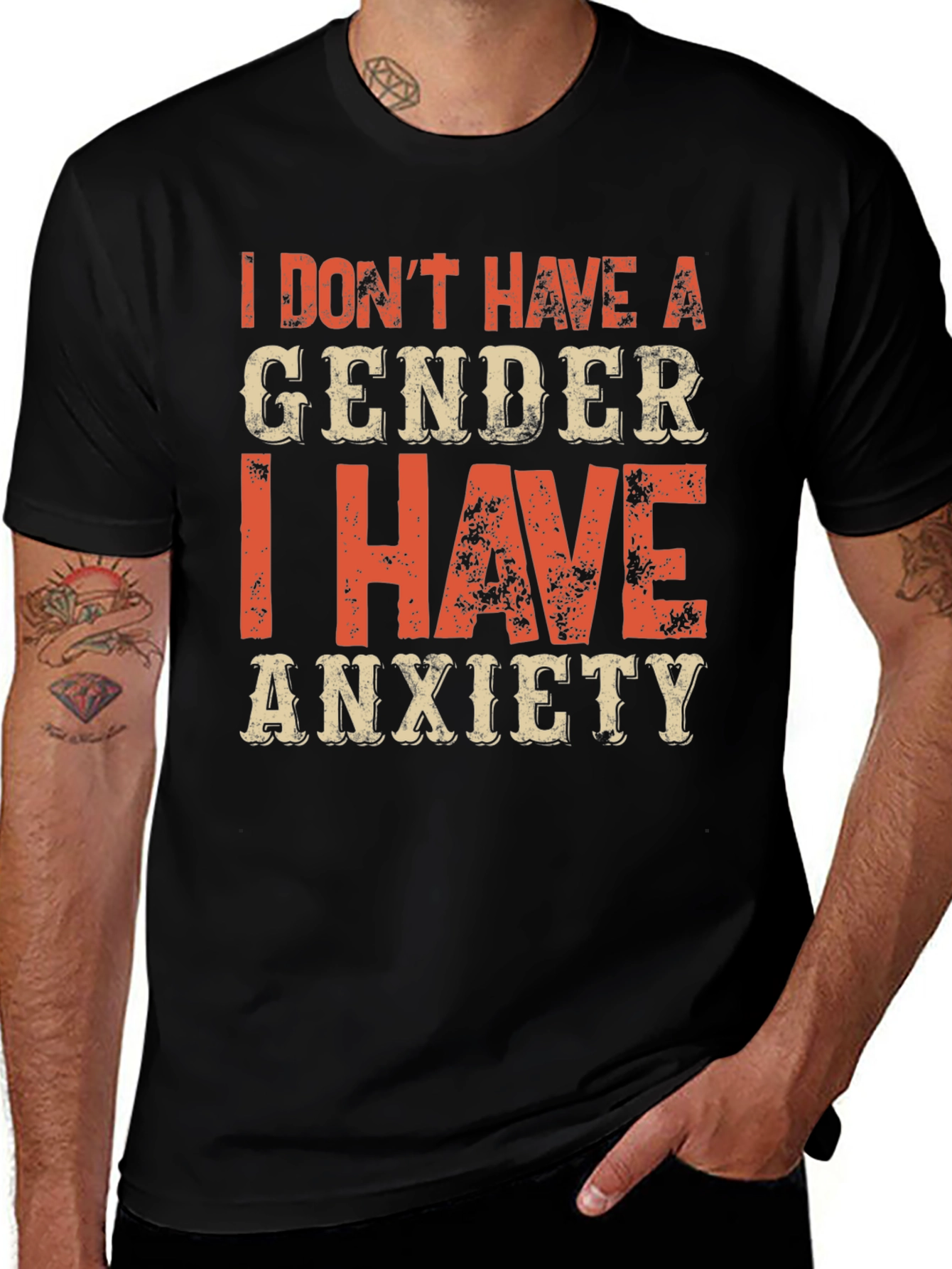 Anxiety T-Shirt: I Don't Have a Gender