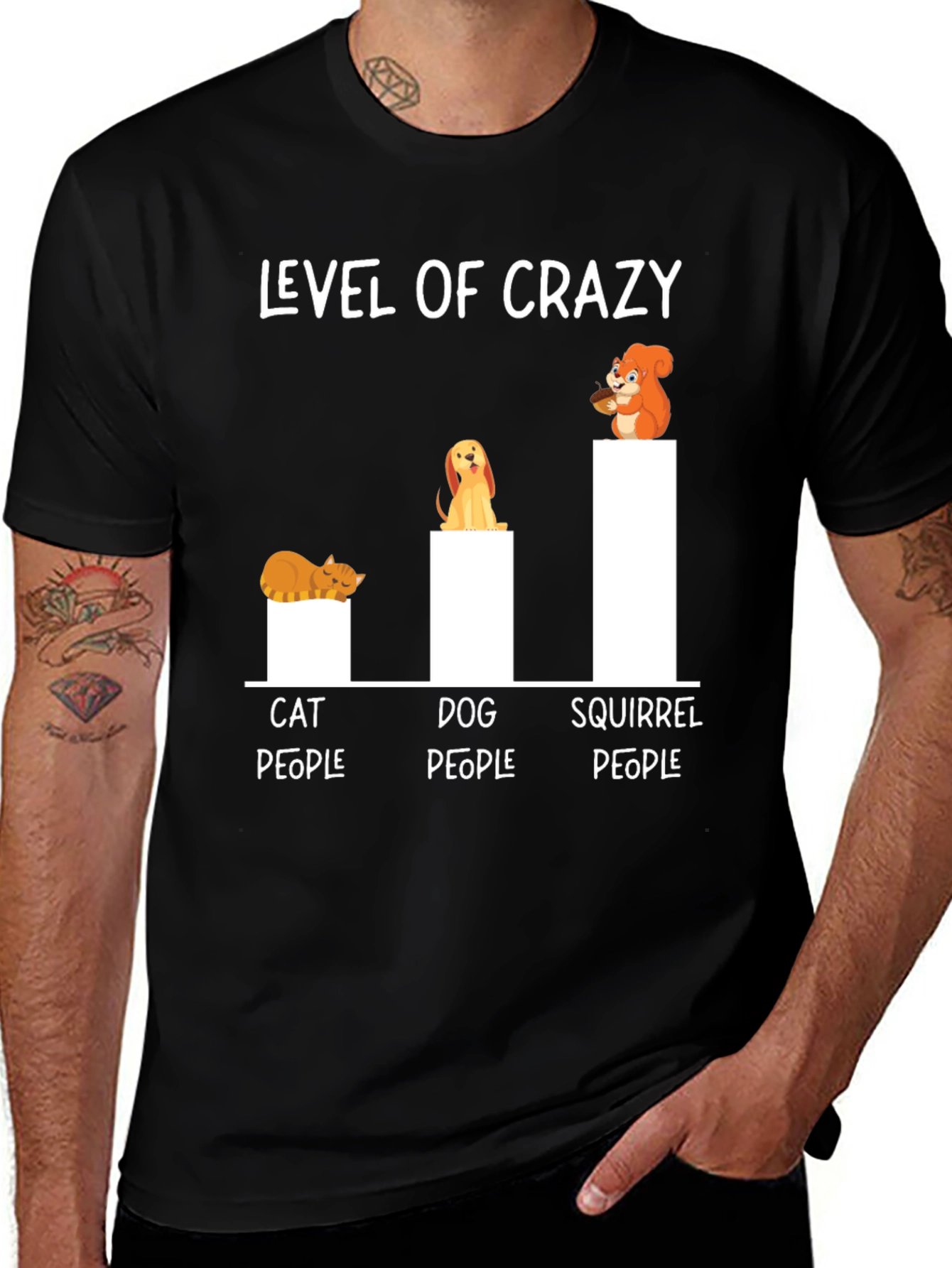 Variant 2 of Level of Crazy T-Shirt - Cat, Dog, Squirrel People