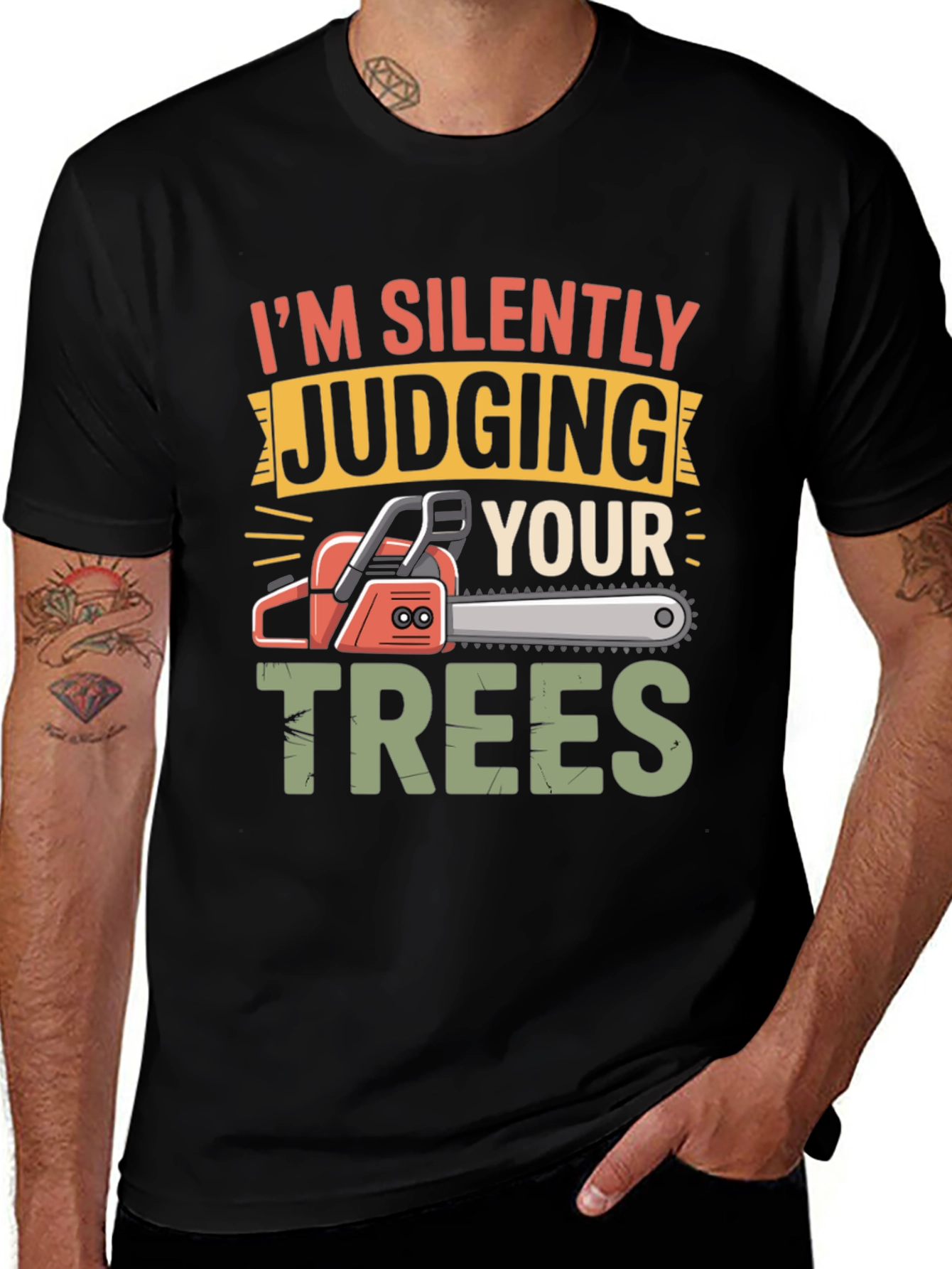Variant 24 of Silently Judging Your Trees Funny Chainsaw T-Shirt