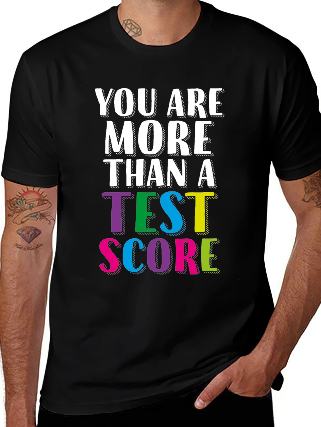 You are More Than a Test Score T-Shirt