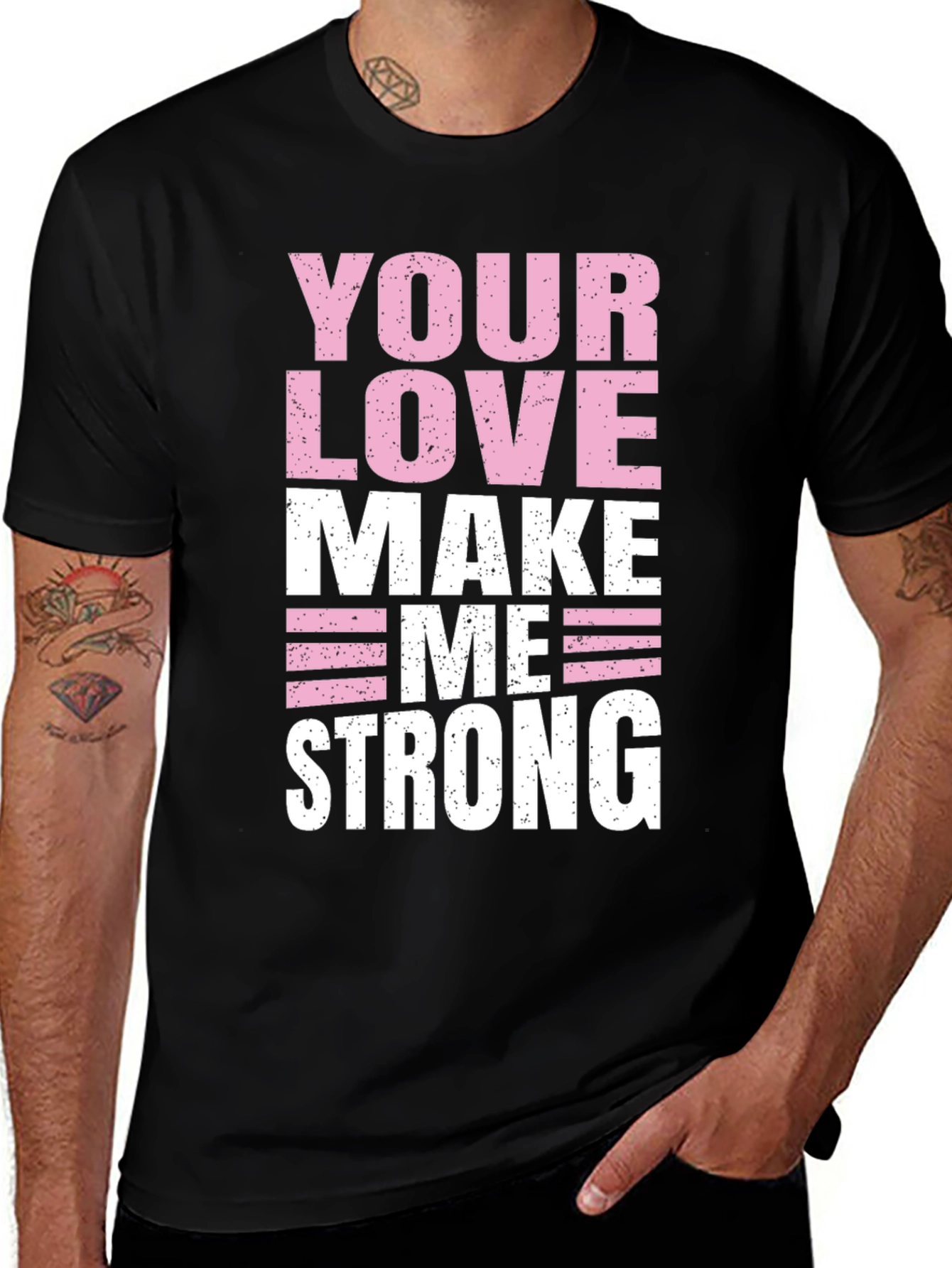 Variant 14 of Your Love Makes Me Strong Graphic T-Shirt