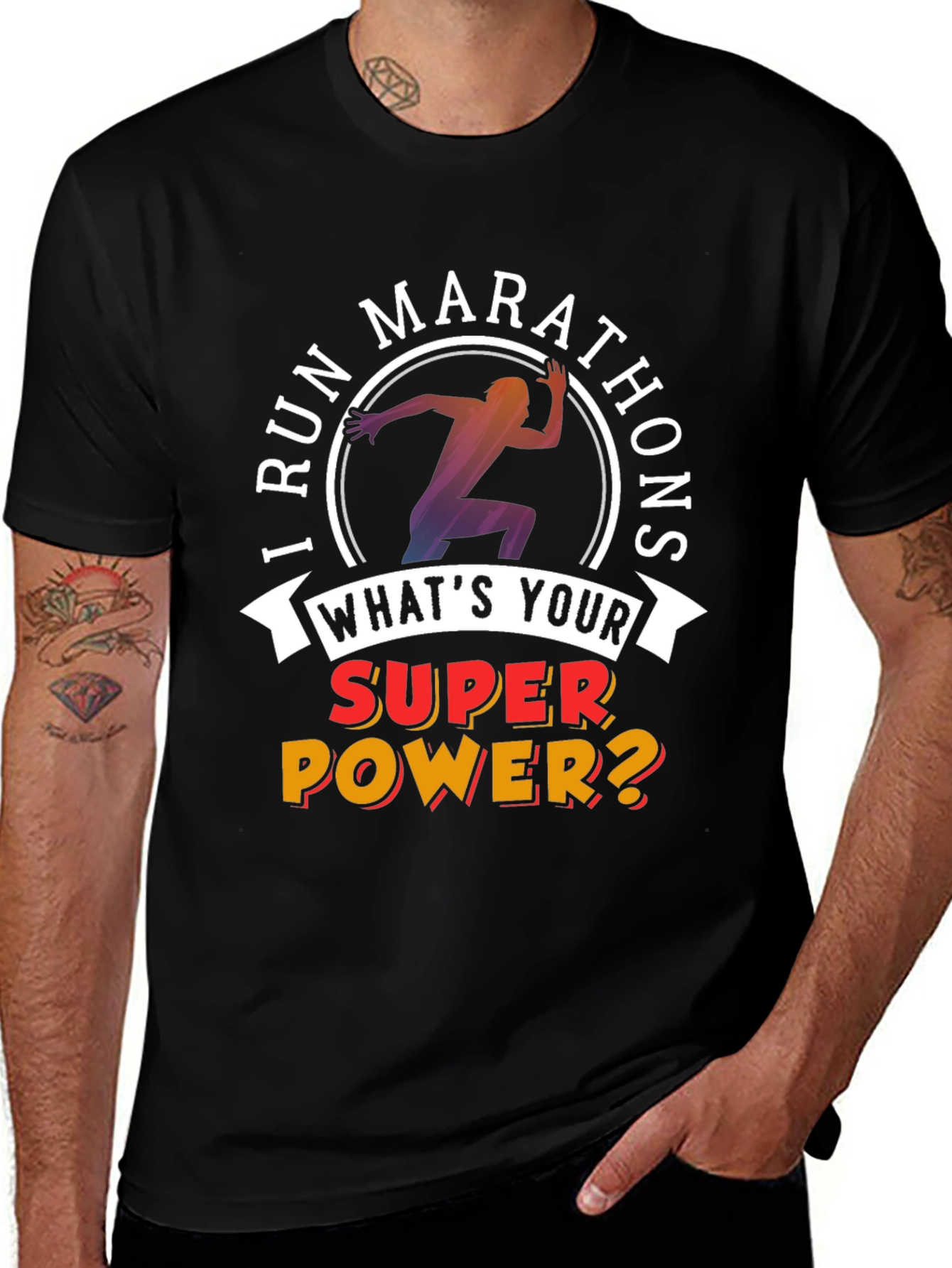 Variant 21 of I Run Marathons T-Shirt, Superpower Tee