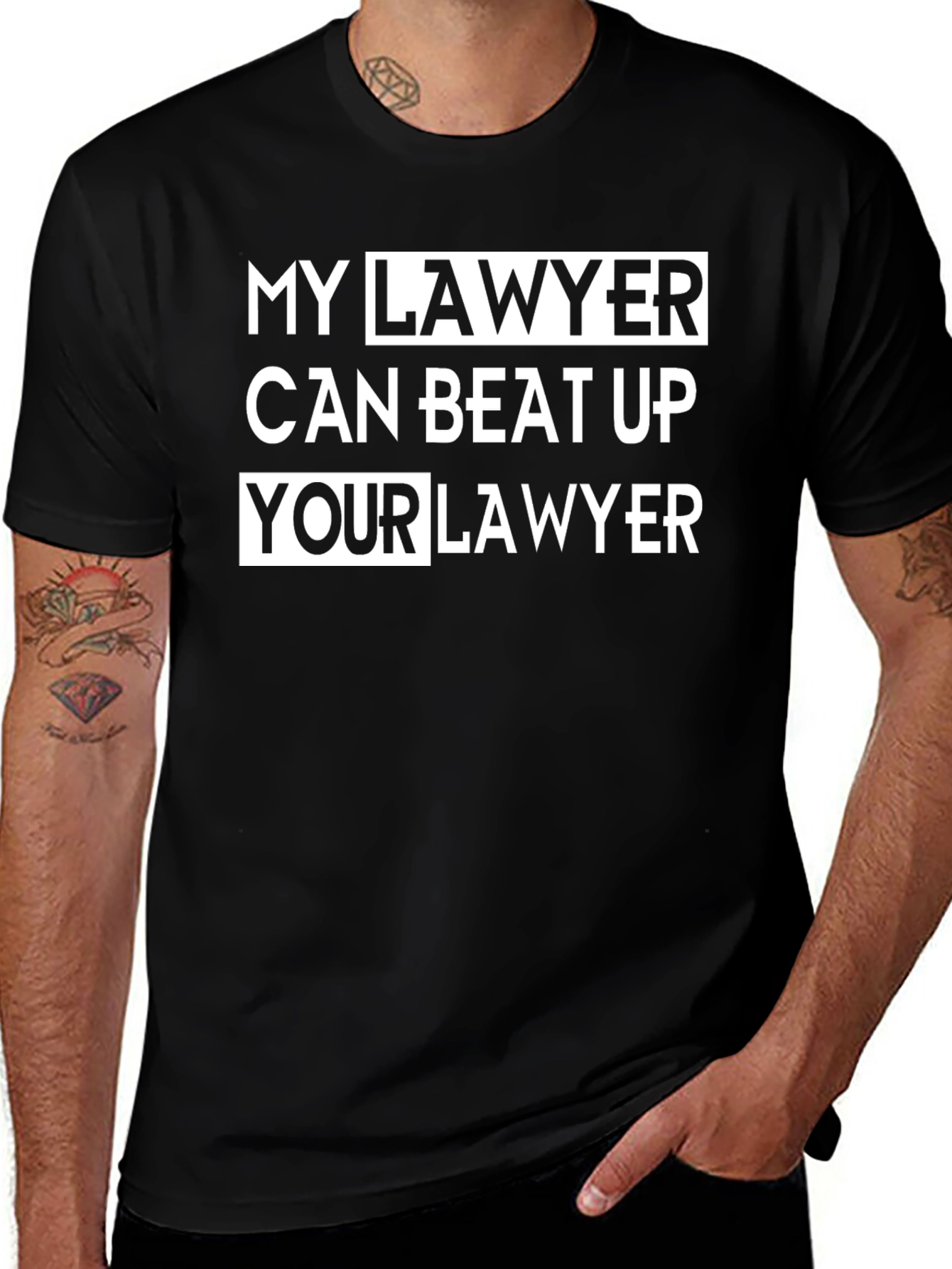Variant 18 of My Lawyer Can Beat Up Your Lawyer T-Shirt