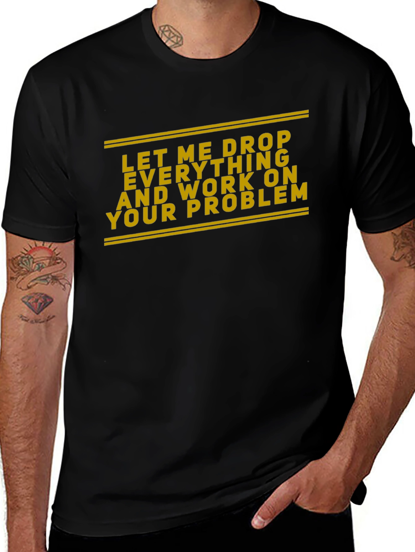 Variant 24 of Work On Your Problem Funny Black T-Shirt