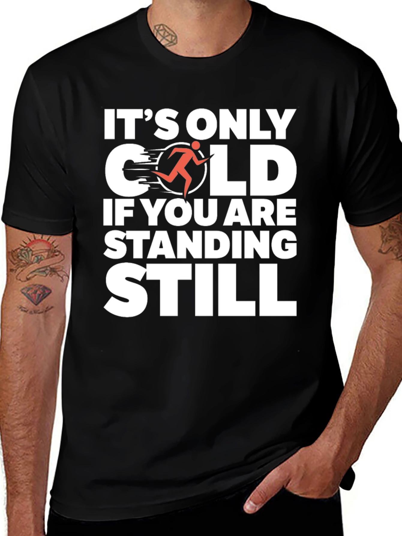 Variant 15 of It's Only Cold If You Are Standing Still T-Shirt