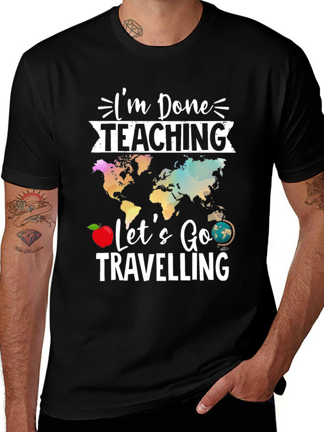 Variant 23 of I'm Done Teaching, Let's Go Travelling T-Shirt