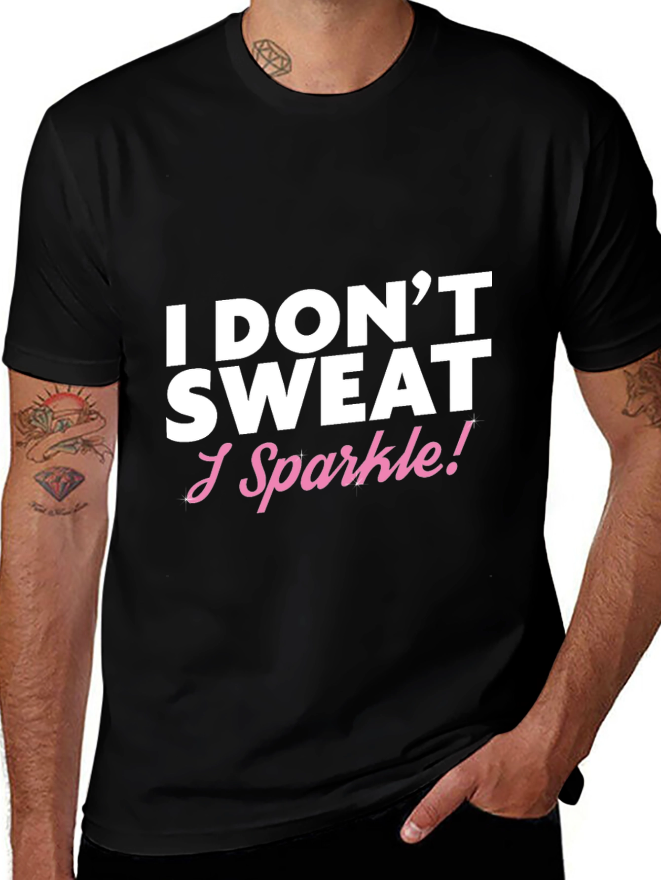Variant 2 of I Don't Sweat I Sparkle! Funny T-Shirt