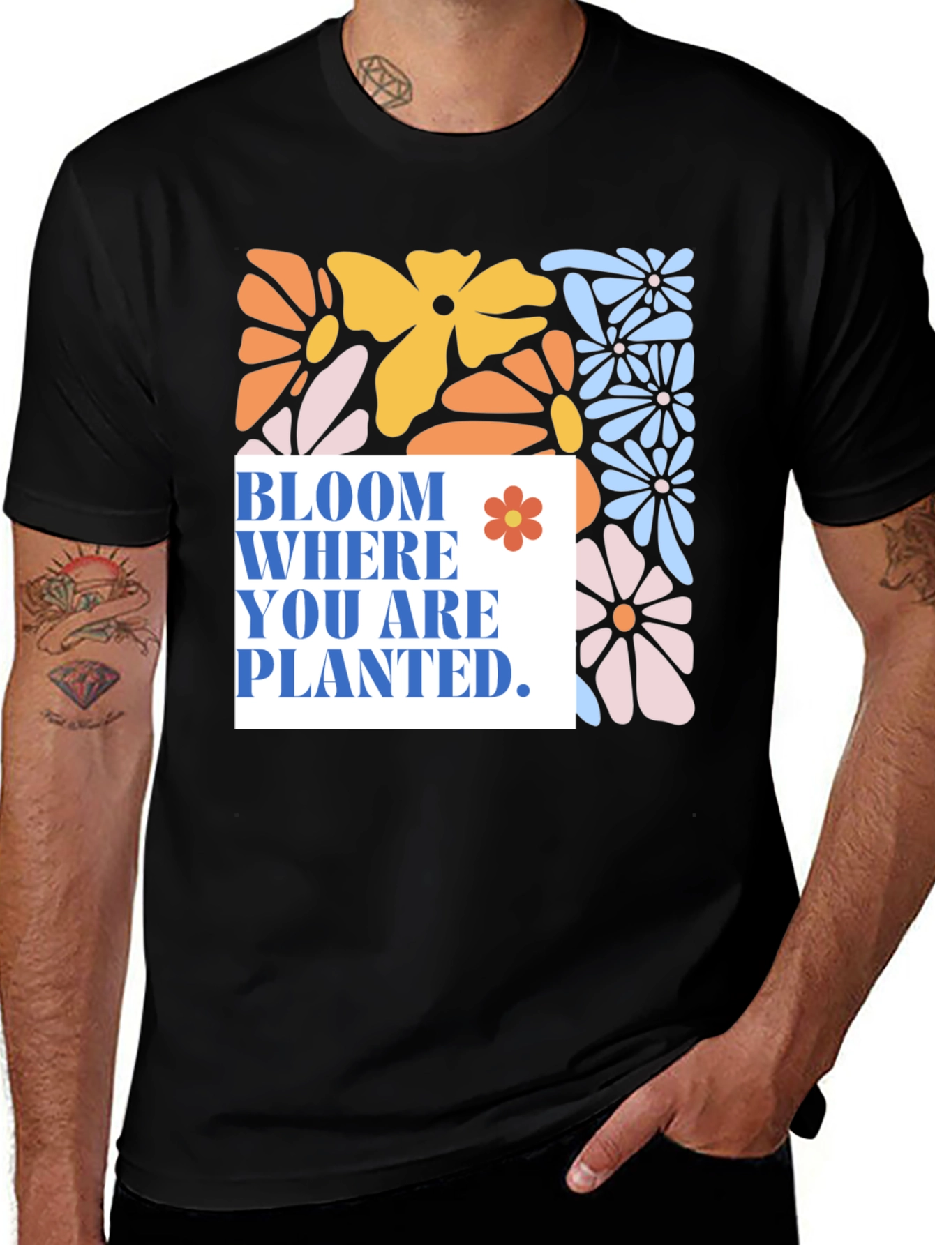 Variant 5 of Bloom Where You Are Planted T-Shirt