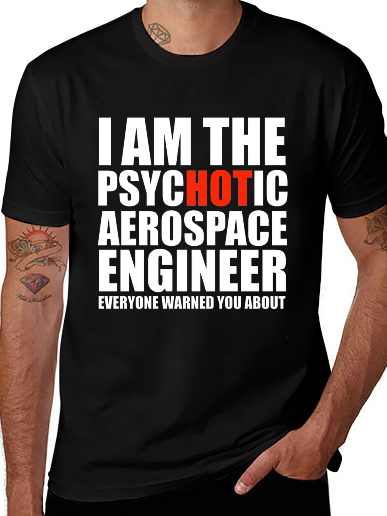Variant 29 of Psychotic Aerospace Engineer Graphic Tee
