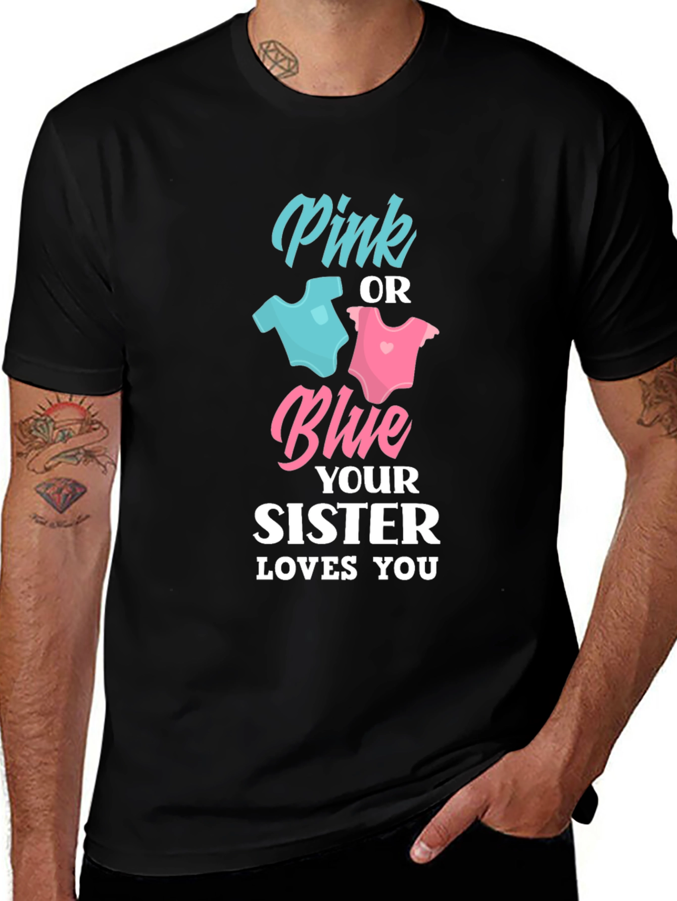 Variant 8 of Pink or Blue Sister Loves You Unisex T-Shirt