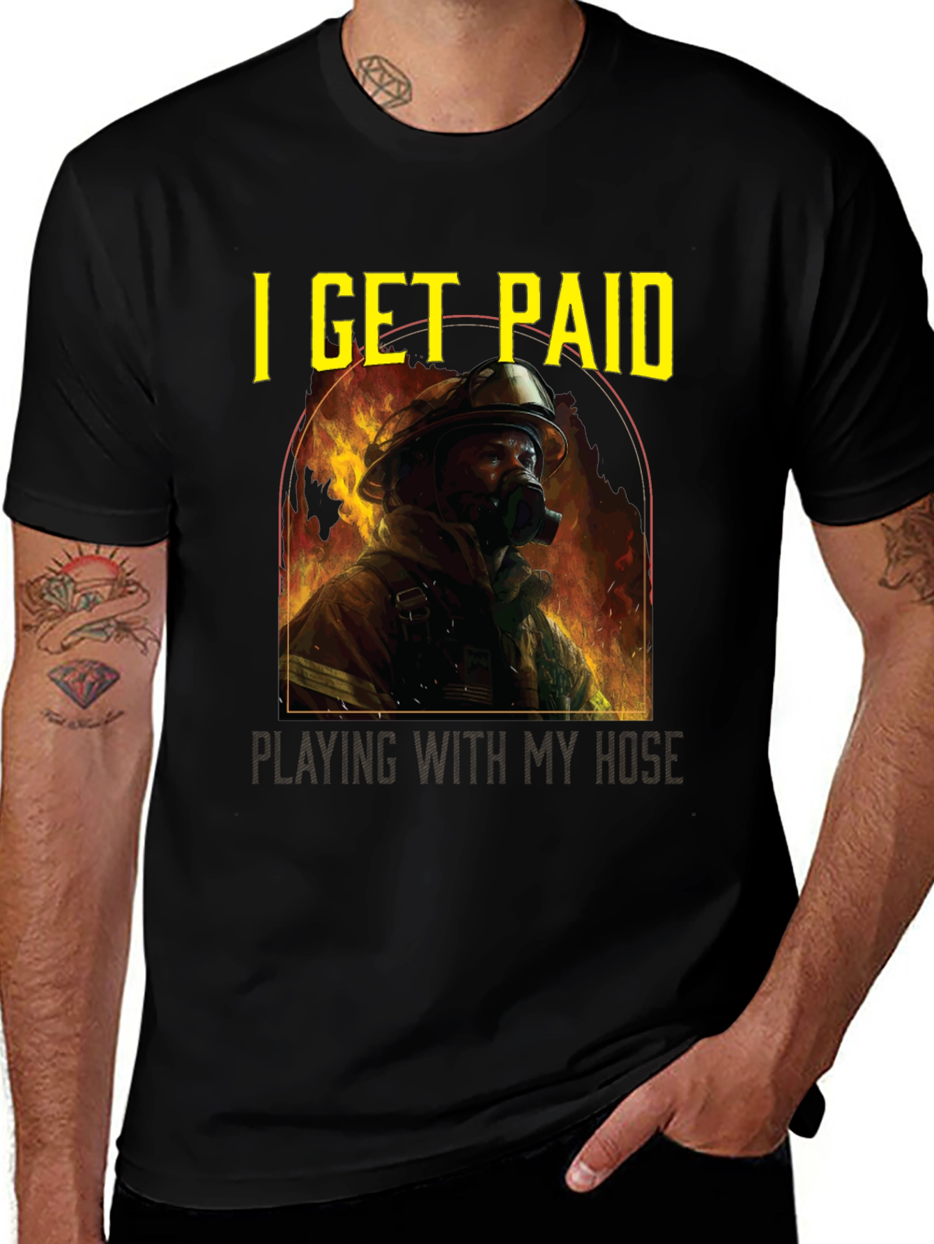 Firefighter Humor T-Shirt - I Get Paid Playing With My Hose
