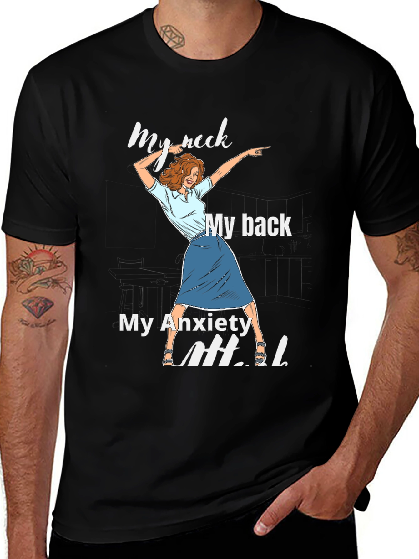 Variant 28 of Funny Anxiety T-Shirt: My Neck, My Back