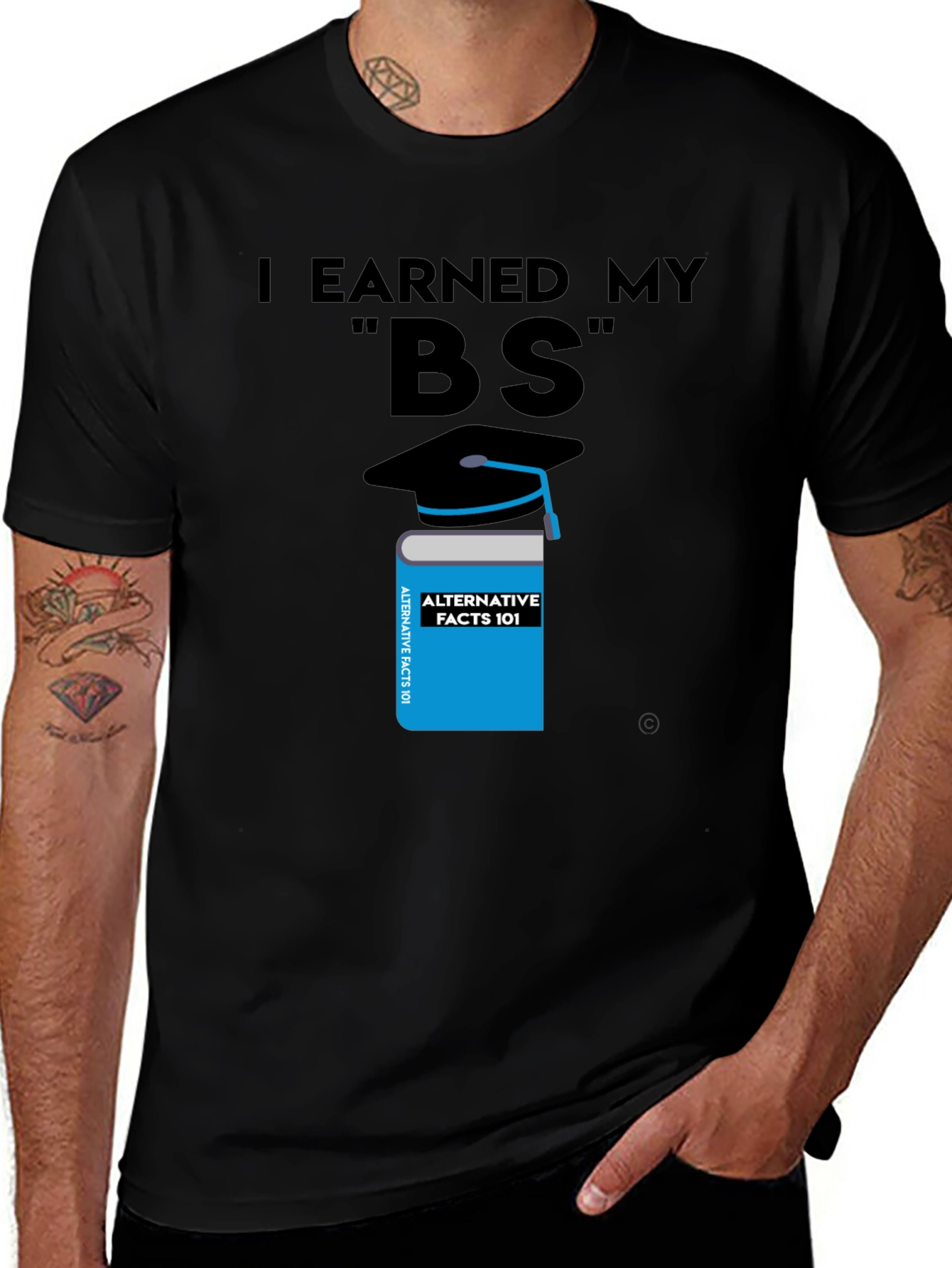 Variant 3 of I Earned My BS Graphic T-Shirt