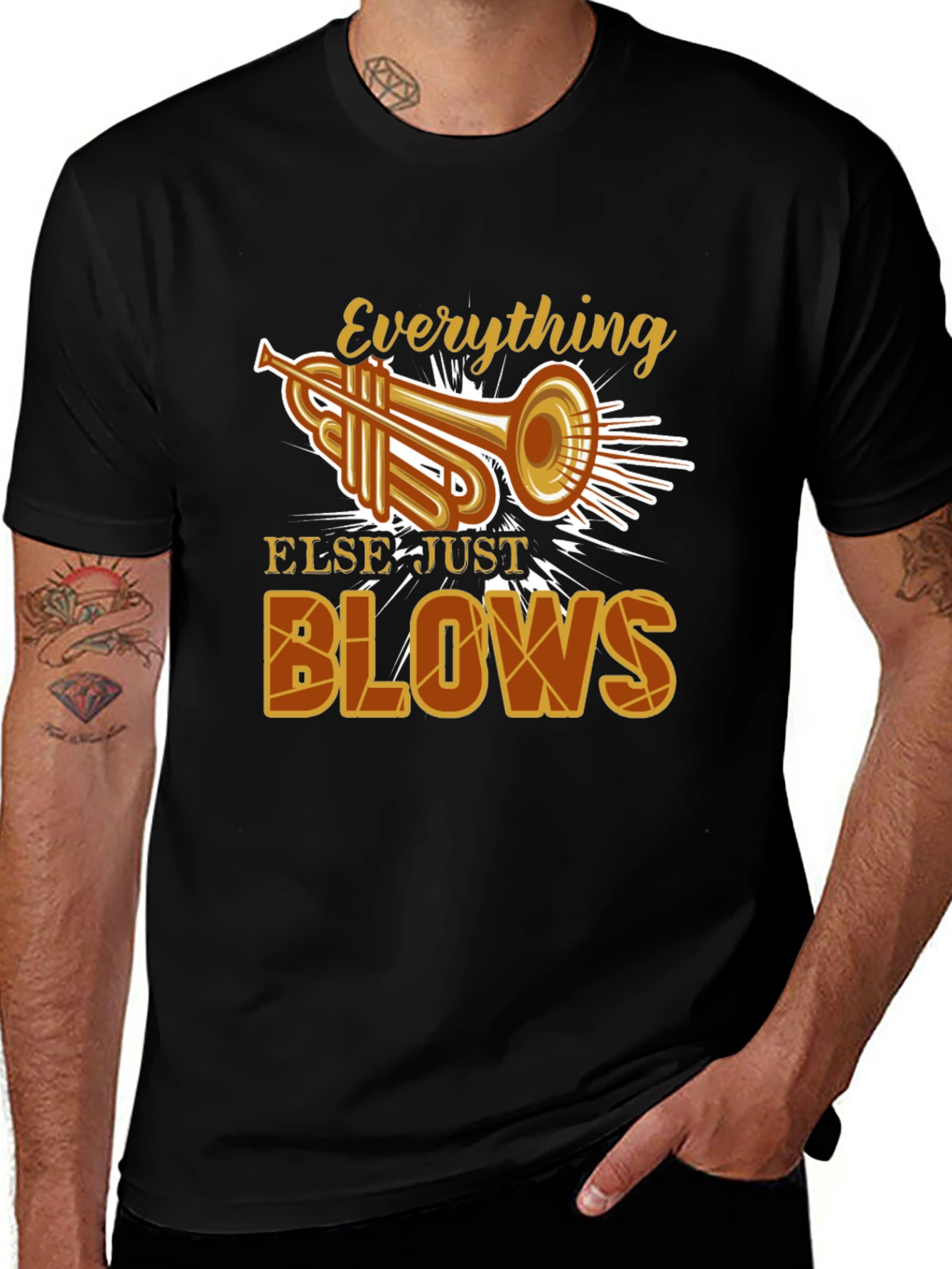 Variant 11 of Trumpet "Everything Else Just Blows" T-Shirt