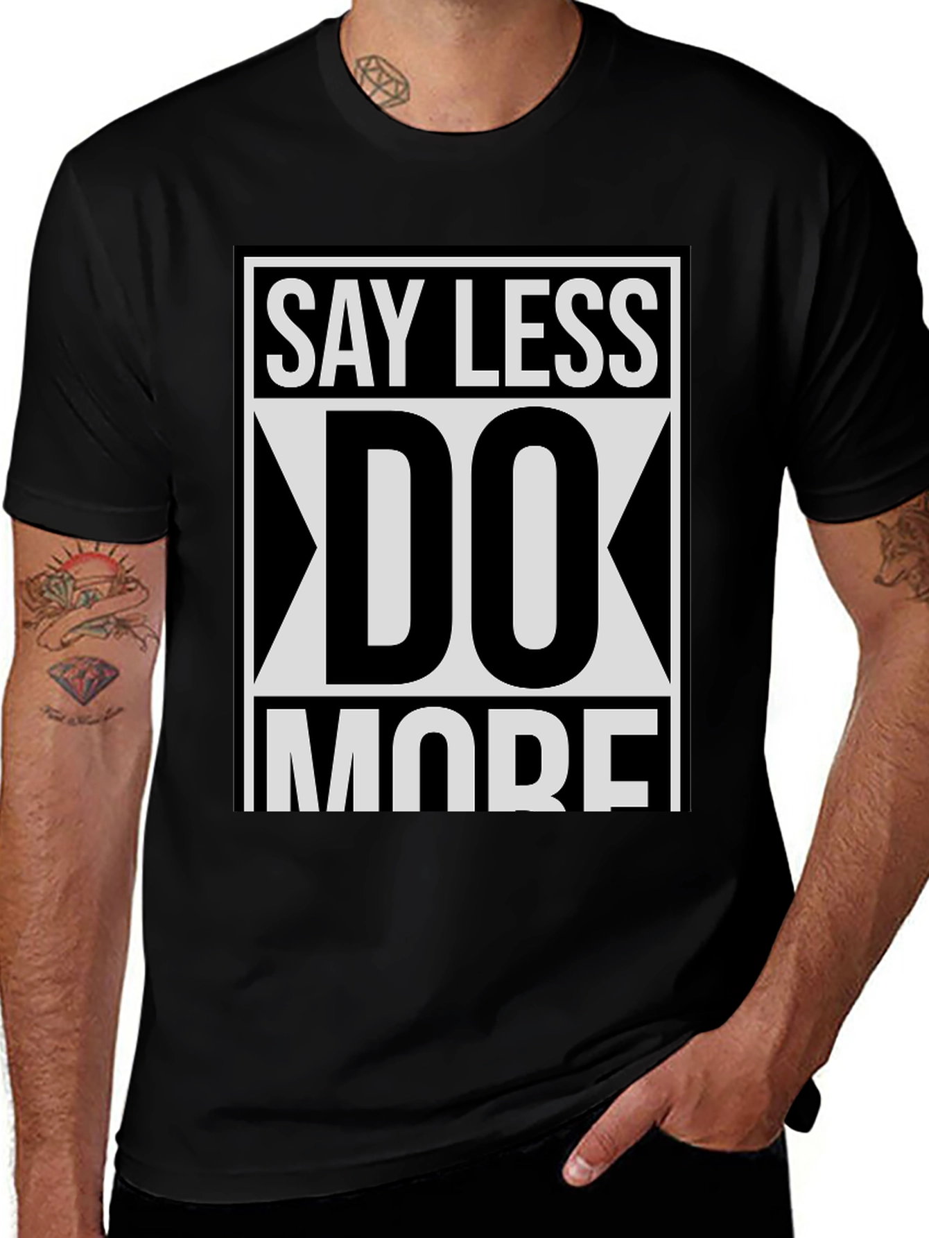 Variant 25 of Say Less Do More Graphic Tee - Black Cotton T-Shirt