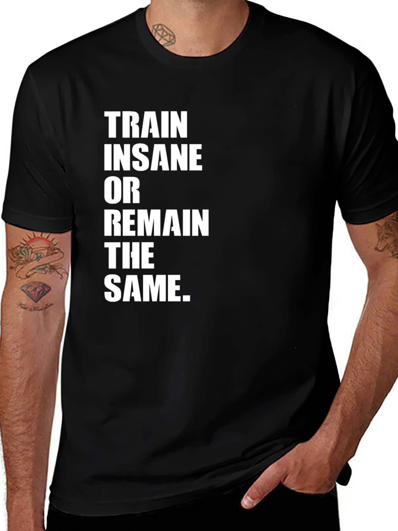Variant 29 of Train Insane or Remain the Same Black T-Shirt