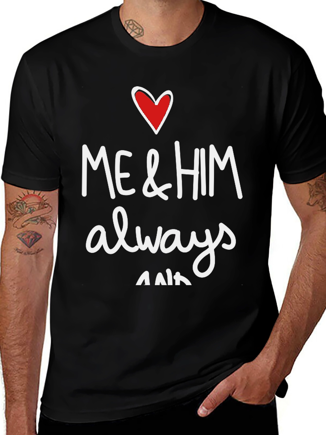 Variant 29 of Me & Him Always & Forever Graphic Tee