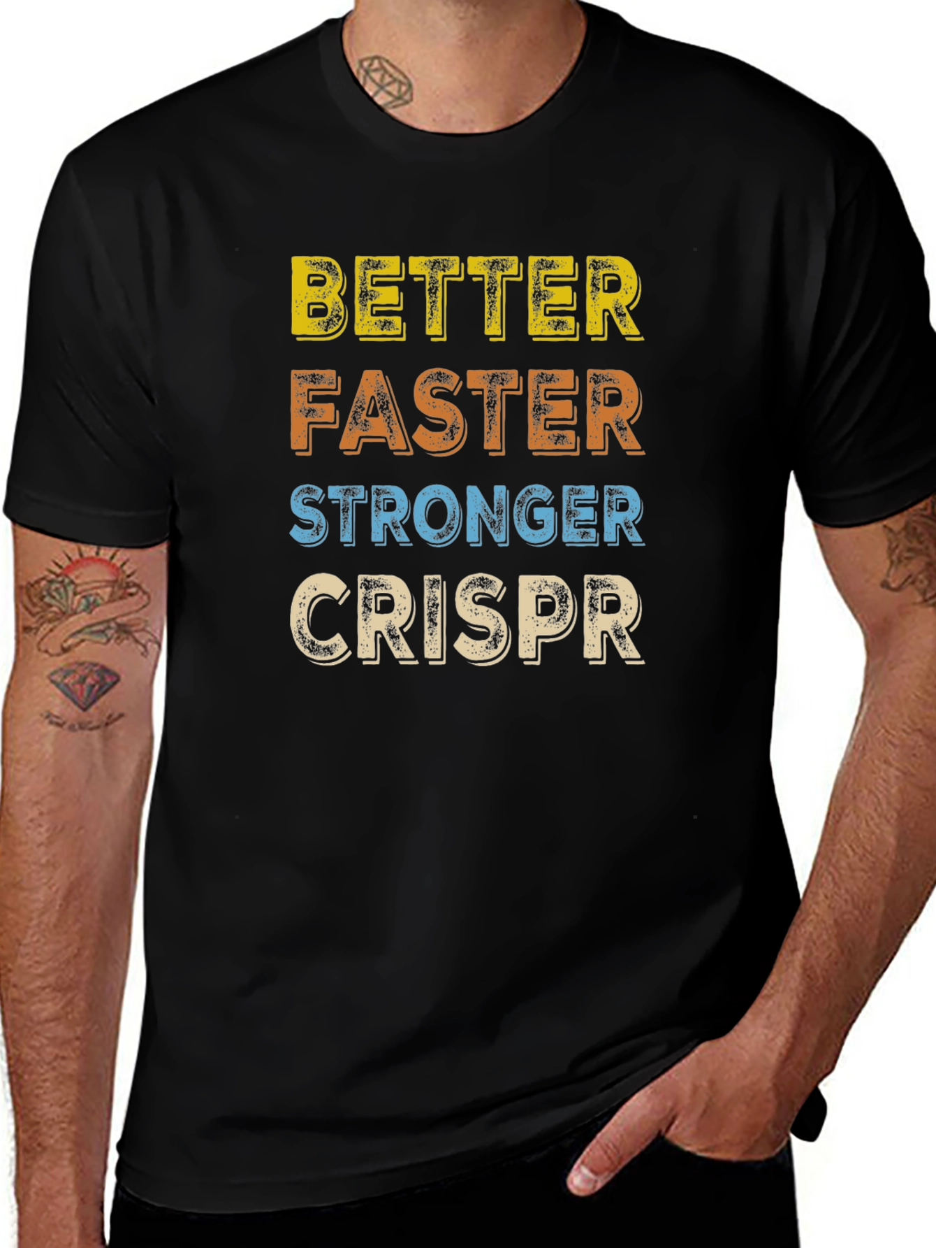 Variant 23 of Better Faster Stronger CRISPR T-Shirt