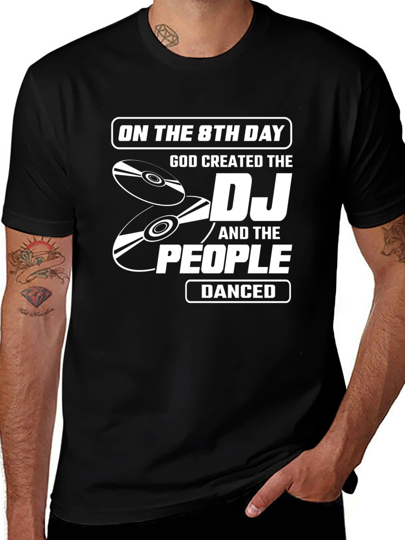 Variant 17 of On the 8th Day God Created DJ Black Tee