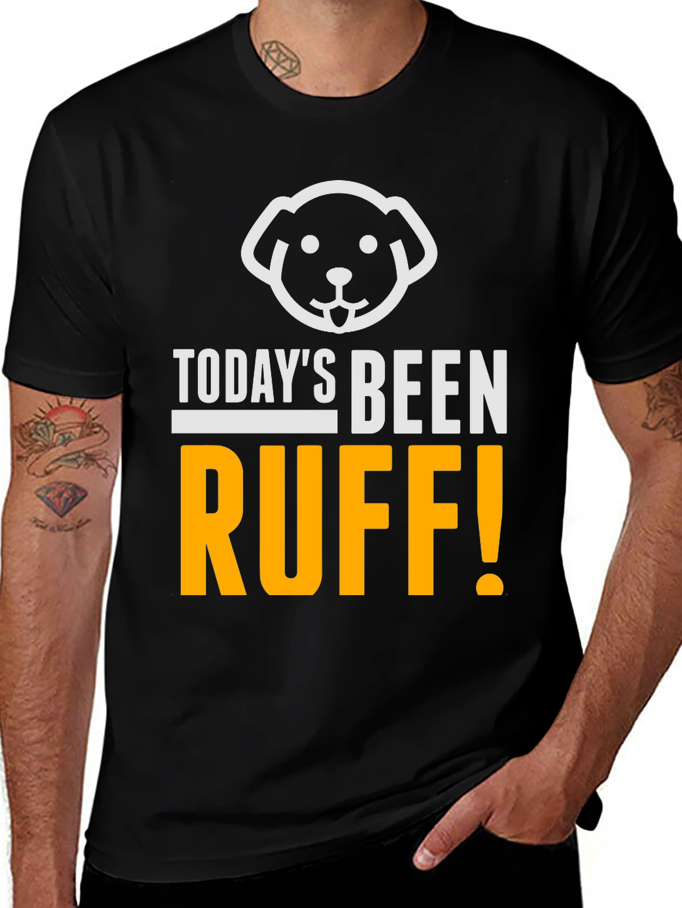 Variant 13 of Today's Been Ruff T-Shirt