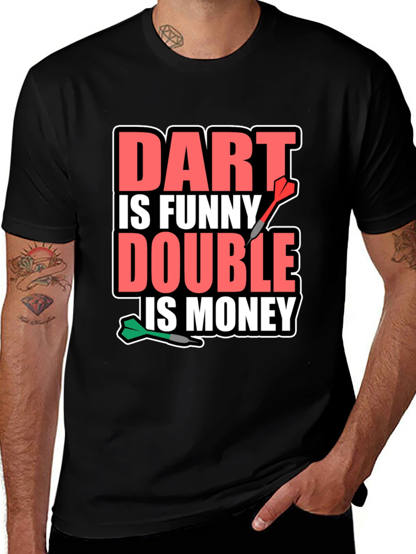 Variant 7 of Dart Is Funny Double Is Money T-Shirt