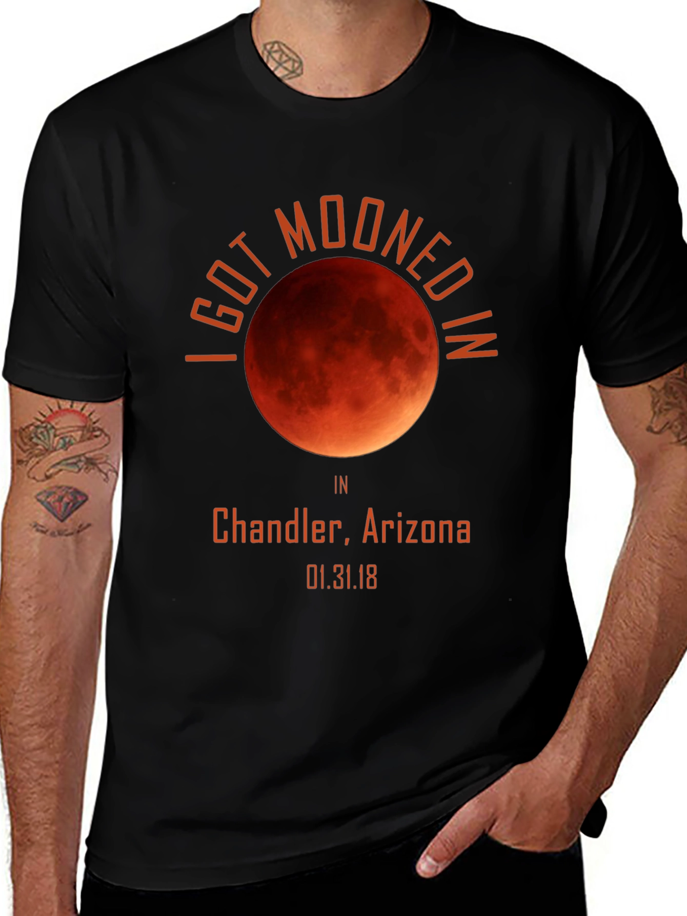 I Got Mooned in Chandler, Arizona Lunar Eclipse T-Shirt