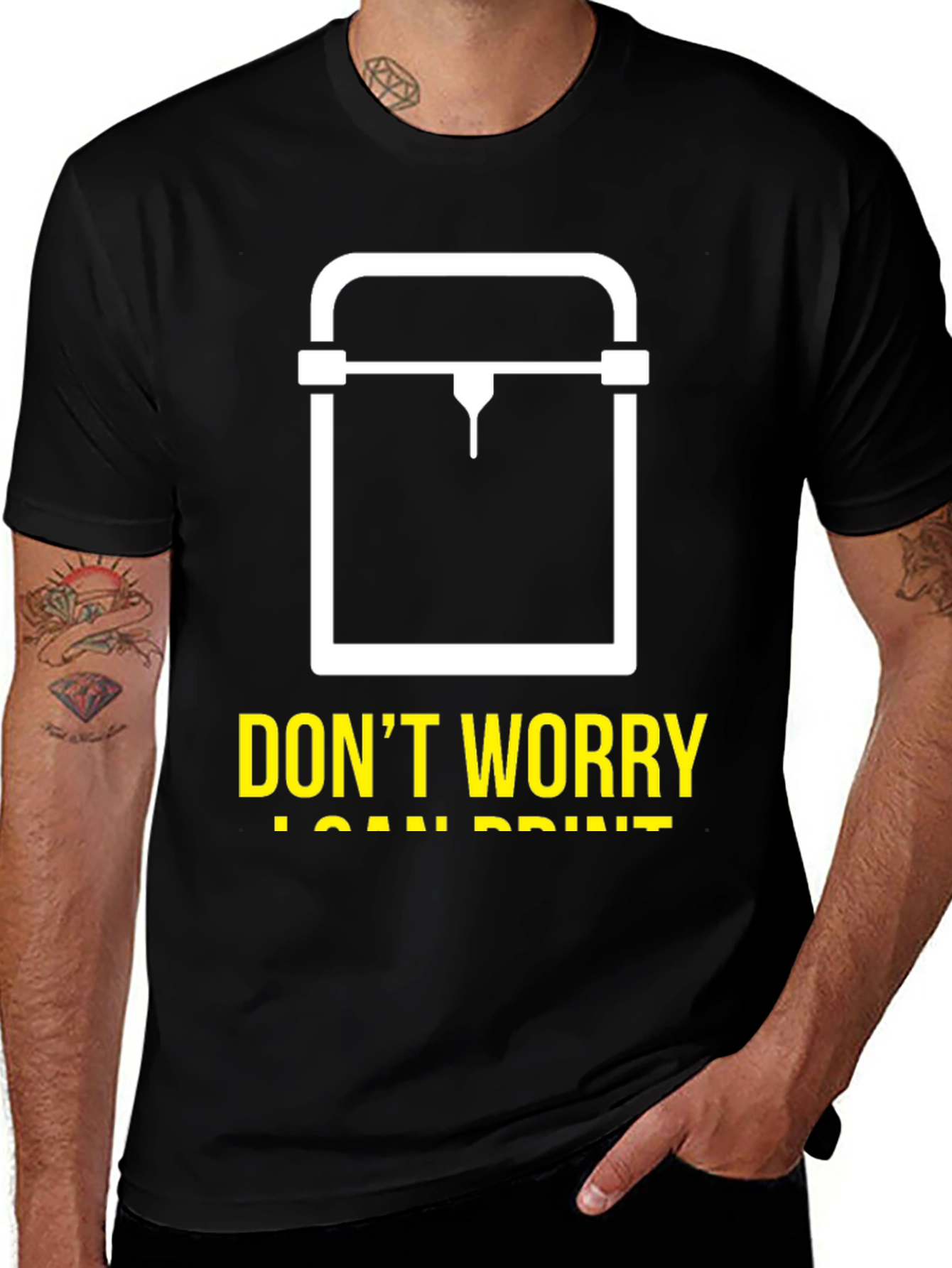 Variant 29 of Don't Worry I Can Print 3D Printer T-Shirt