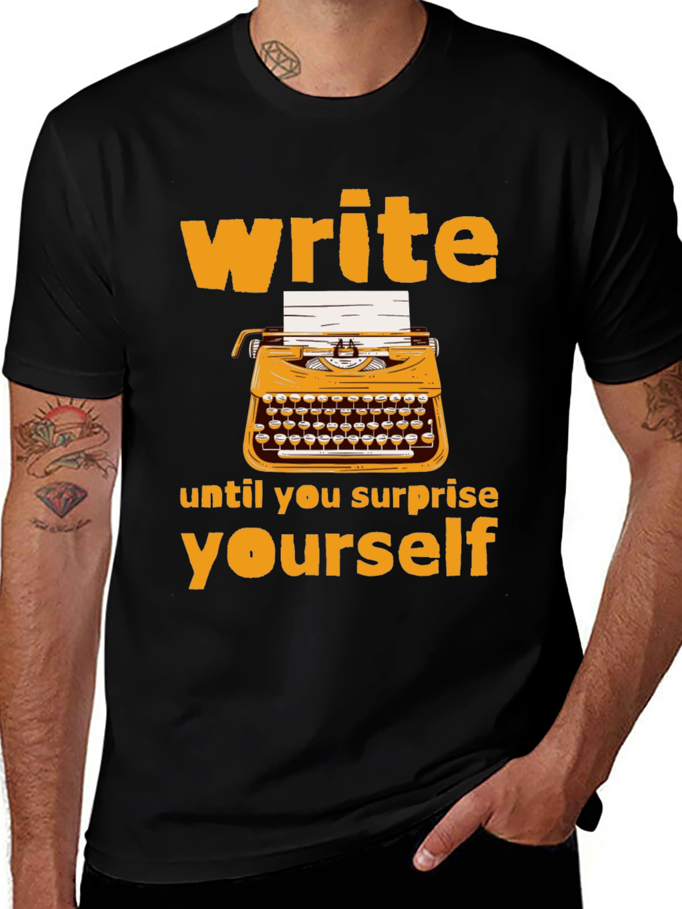 Write Until You Surprise Yourself T-Shirt