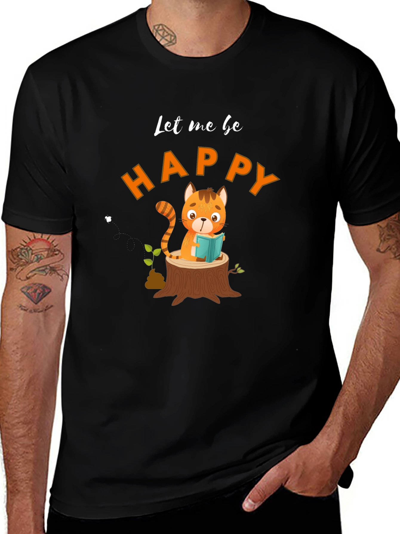 Variant 4 of Let Me Be Happy Black T-Shirt
