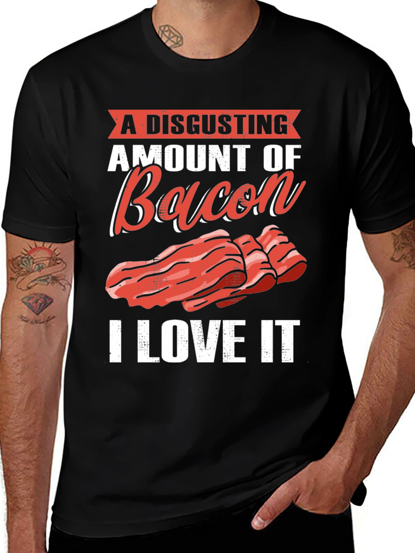 Variant 16 of Disgusting Amount of Bacon T-Shirt