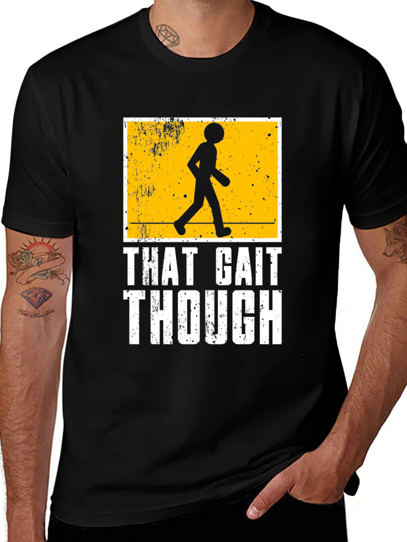 Variant 21 of That Gait Though Graphic Tee - Funny Walking T-Shirt